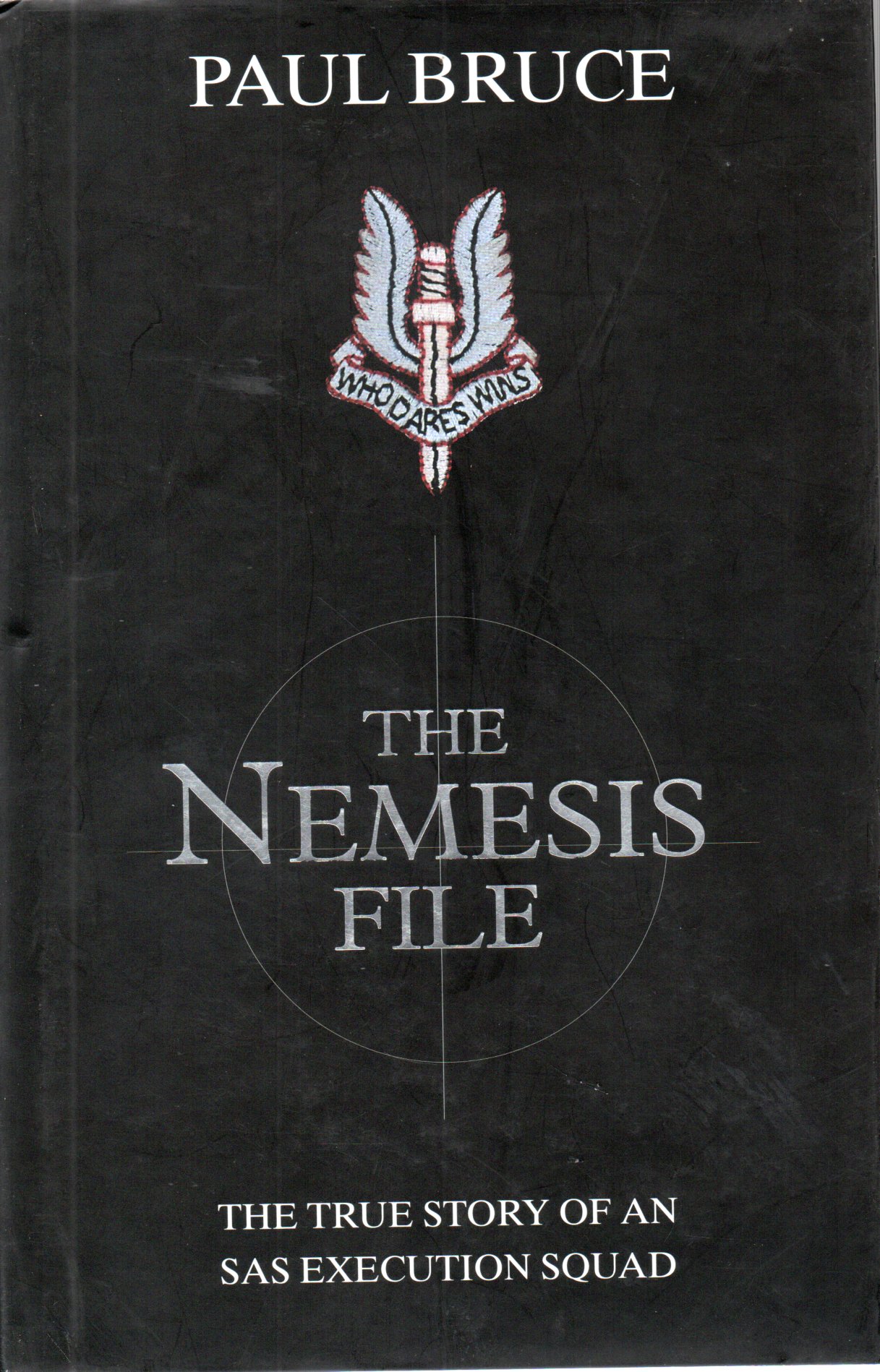 Image for The Nemesis File: The True Story of an Execution Squad