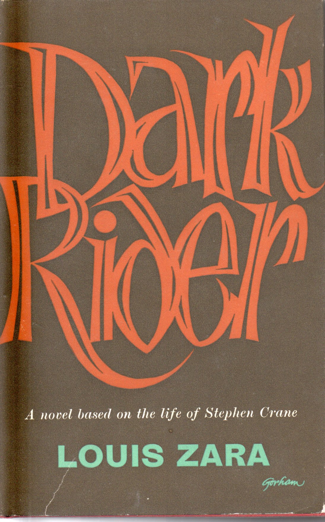 Image for Dark Rider: A Novel Based on the Life of Stephen Crane.