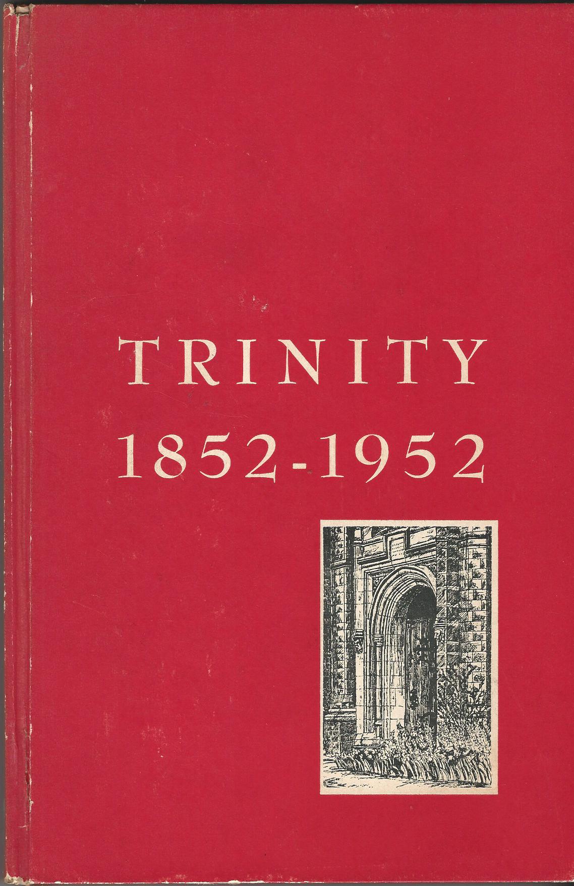 Image for Trinity 1852-1952: A Special Centennial Edition of the Trinity Review, Trinity College, Toronto.