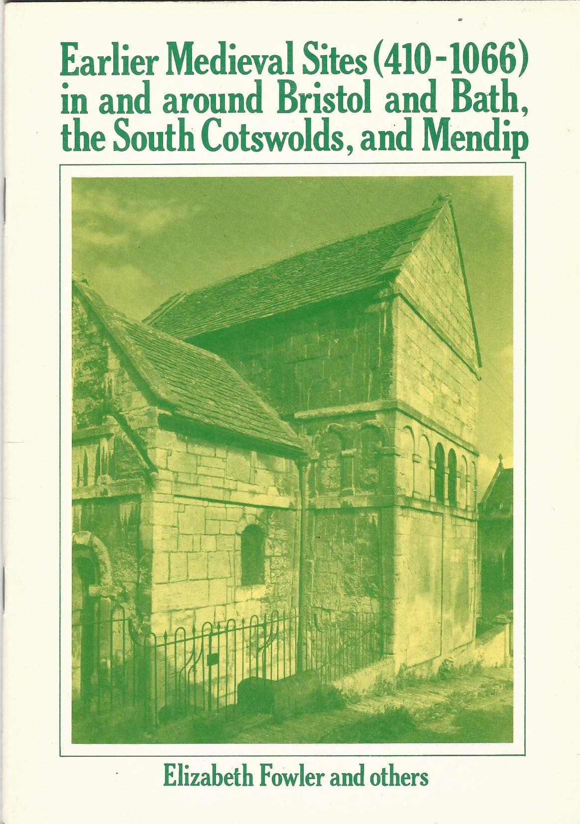 Image for Earlier Medieval Sites (410-1066) in and around Bristol and Bath, the South Cotswolds, and Mendip