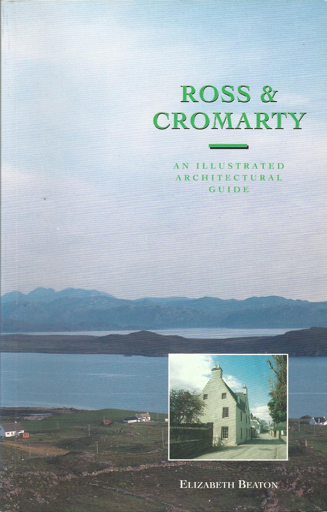 Ross & Cromarty An Illustrated Architectural Guide
