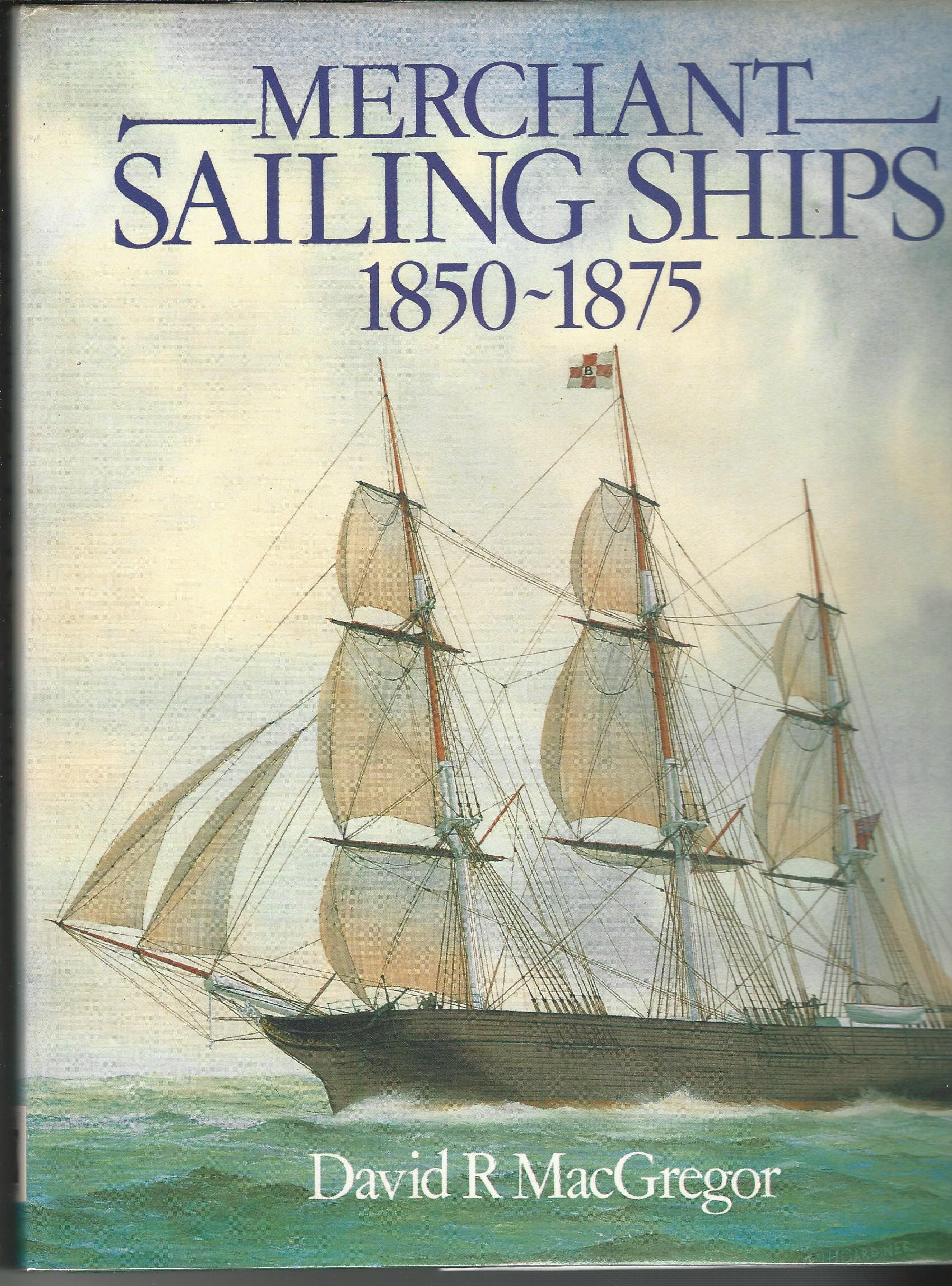 Image for Merchant Sailing Ships 1850 - 1875.