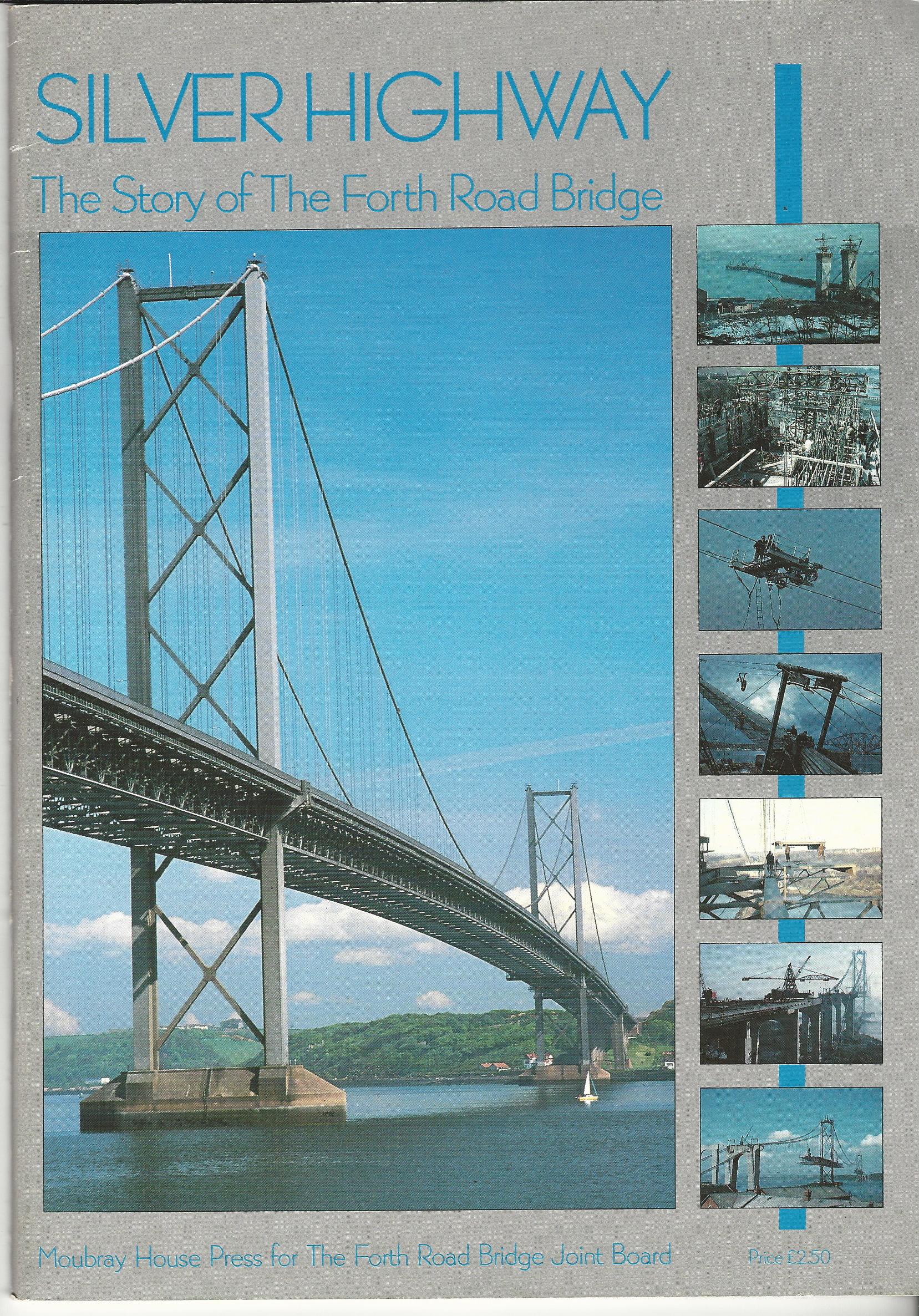 Image for Silver Highway: The Story of the Forth Road Bridge.