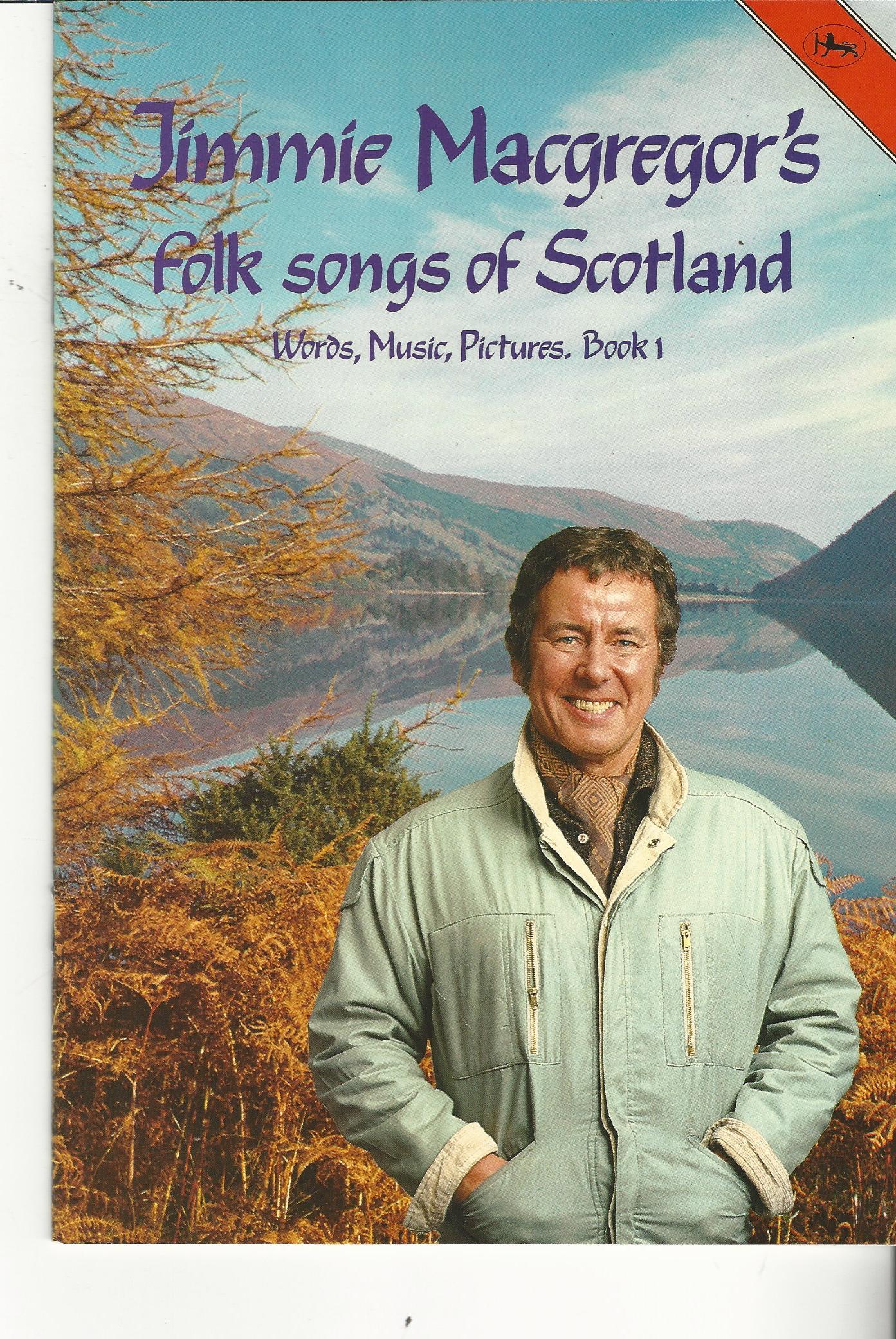Image for Jimmie MacGregor's Folk Songs of Scotland: Words, Music, Pictures Books 1 and 2.