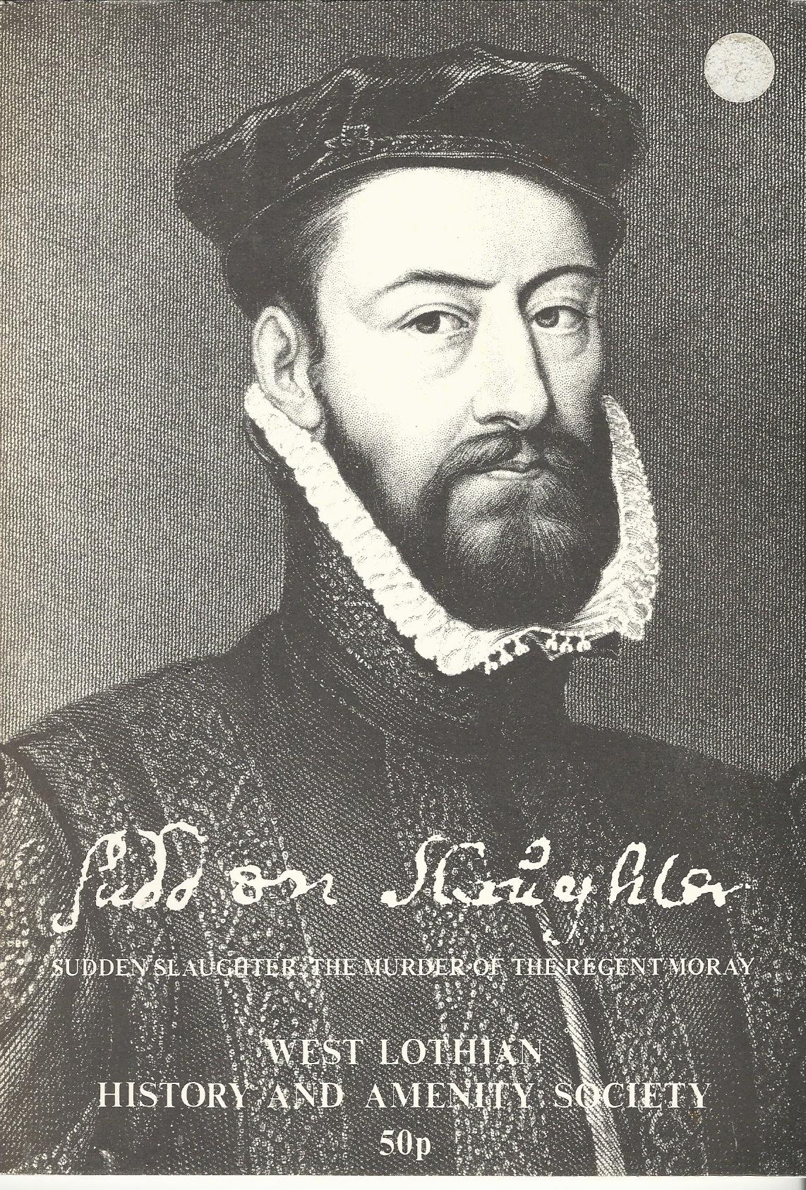 Image for Sudden Slaughter: The Murder of the Regent Moray.