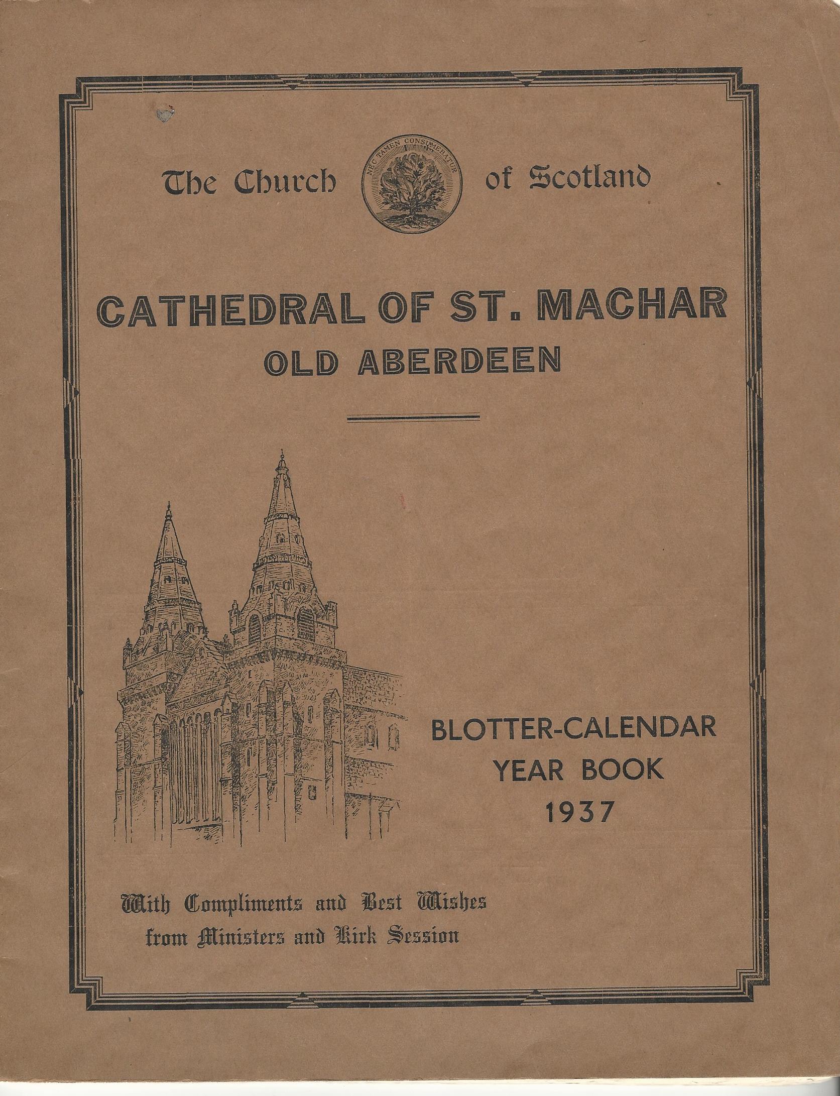 Image for Cathedrals of St Machar: Old Aberdeen. The Blotter-Calendar Year Book 1937.