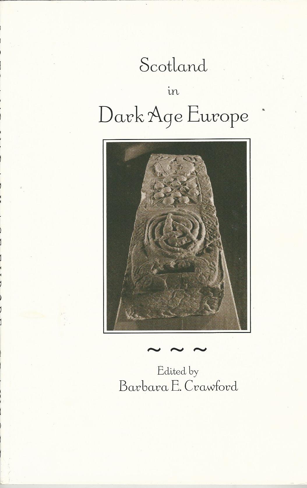Image for Scotland in Dark Age Europe: The proceedings of a Day Conference held on 20 February 1993 (St John's House papers)