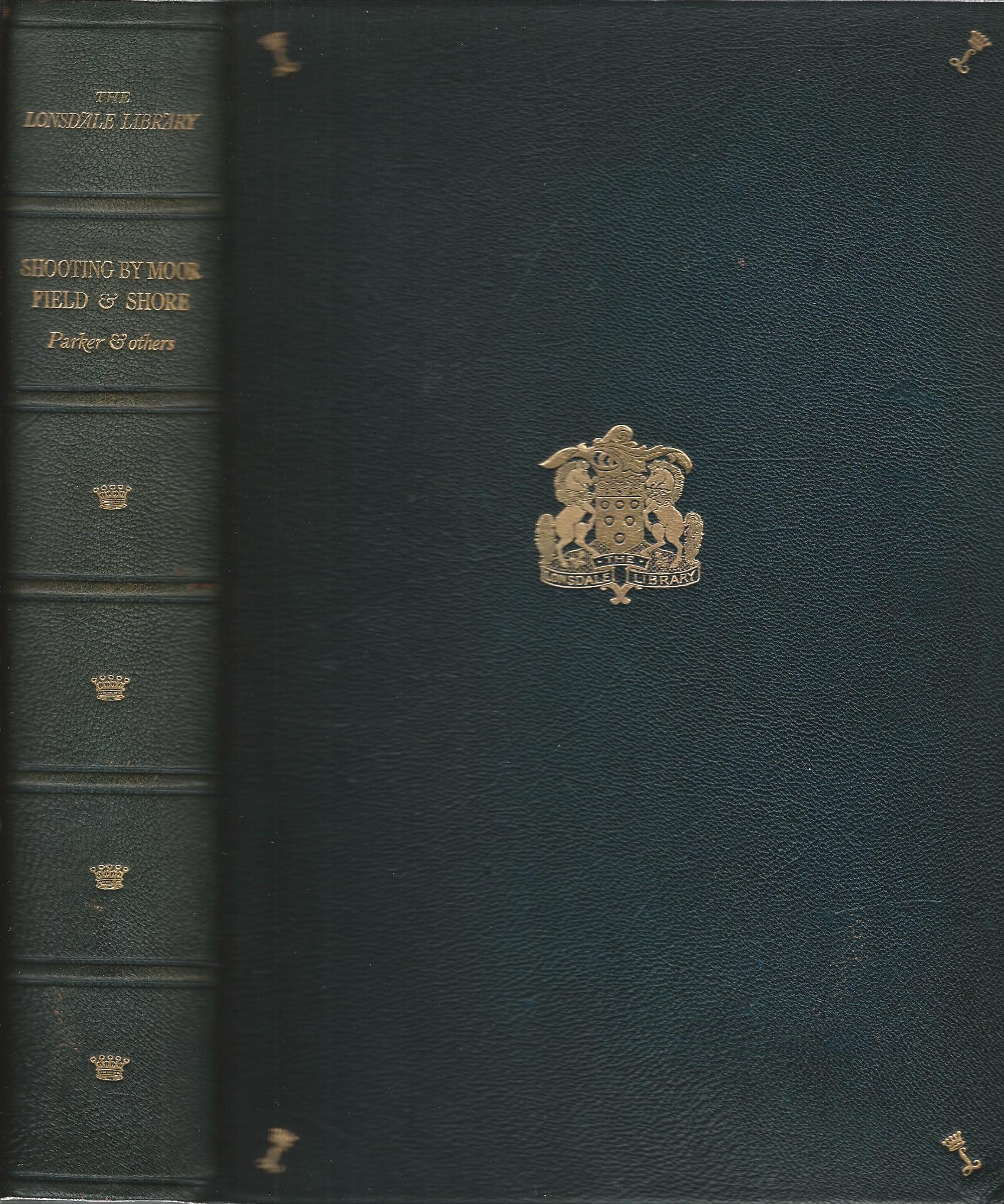 Image for Shooting by Moor, Field & Shore: A Practical Guide to Modern Methods.