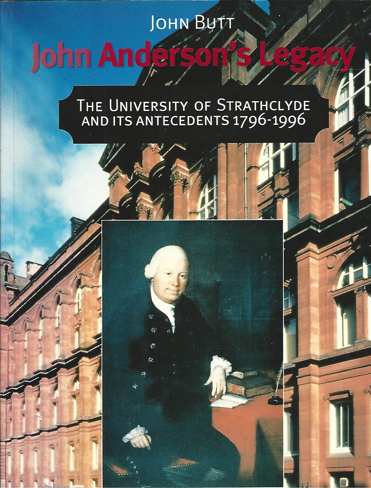 Image for John Anderson's Legacy: University of Strathclyde and Its Antecedents