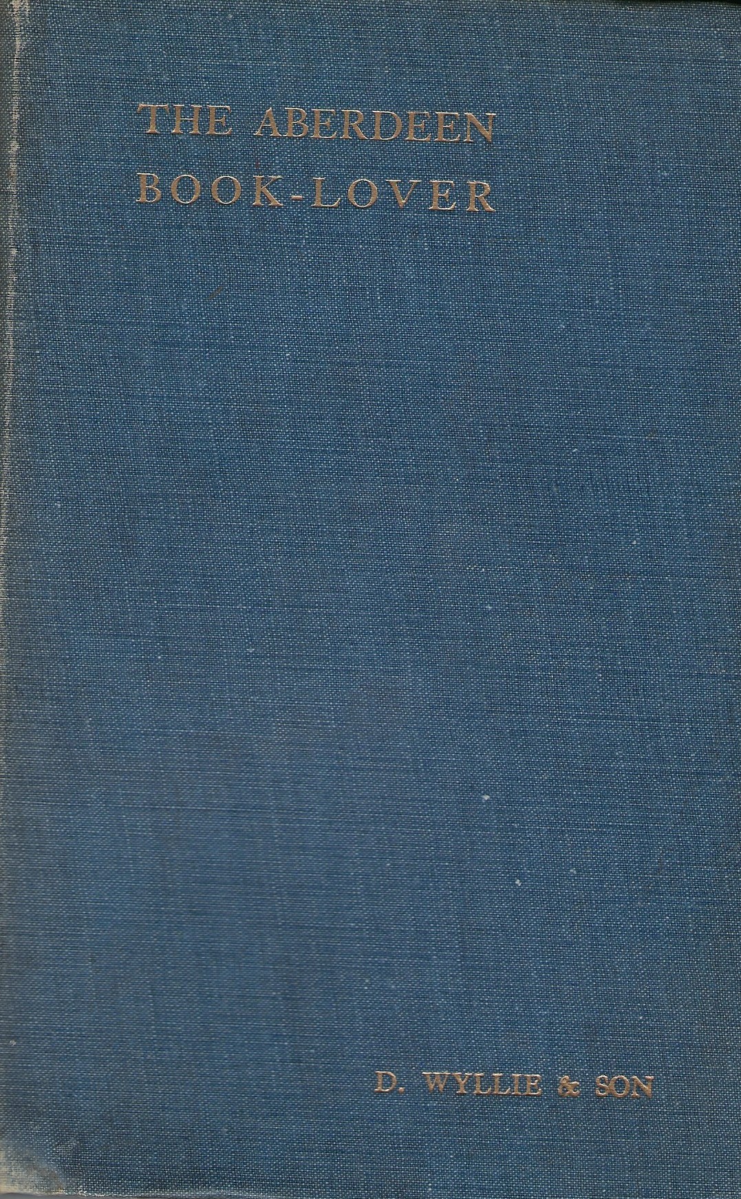 Image for The Aberdeen Book-Lover, Volume IV 1916 - 1918.