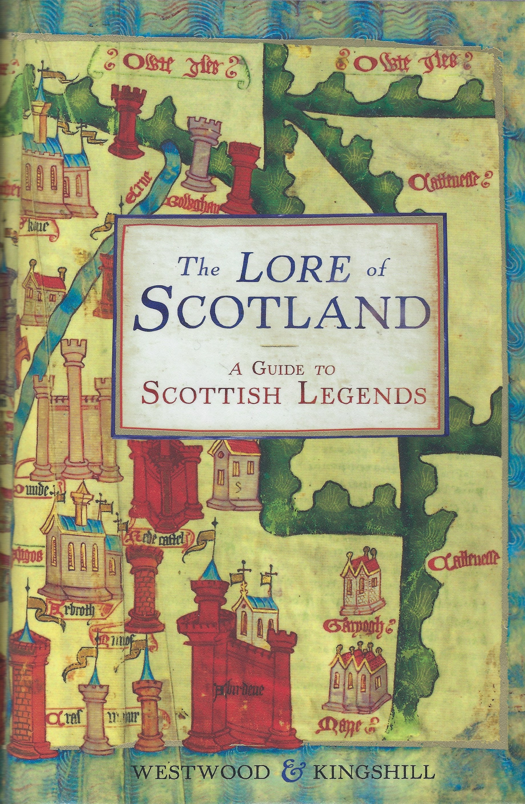 Image for The Lore of Scotland: A Guide to Scotland's Legends.