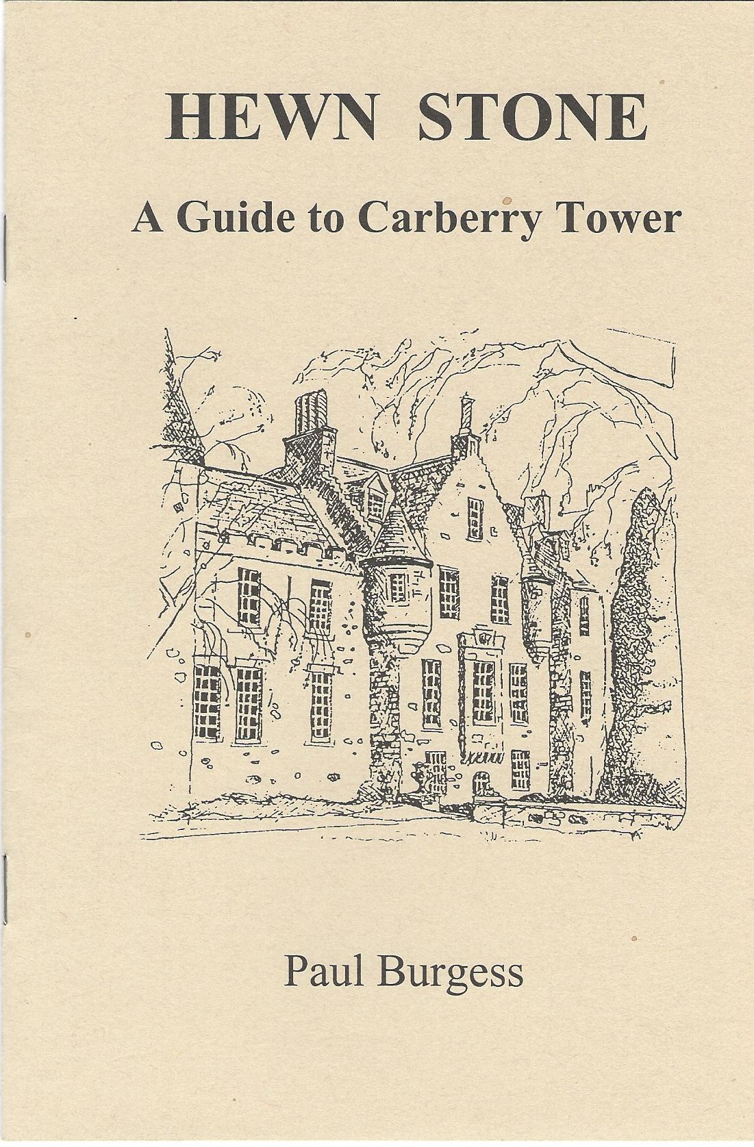 Image for Hewn Stone: A Guide to Carberry Tower