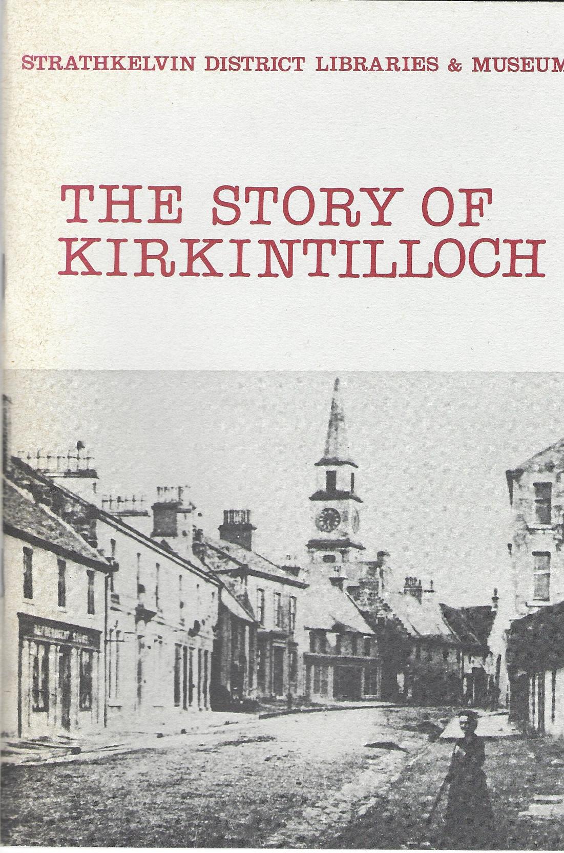 Image for The Story of Kirkintilloch