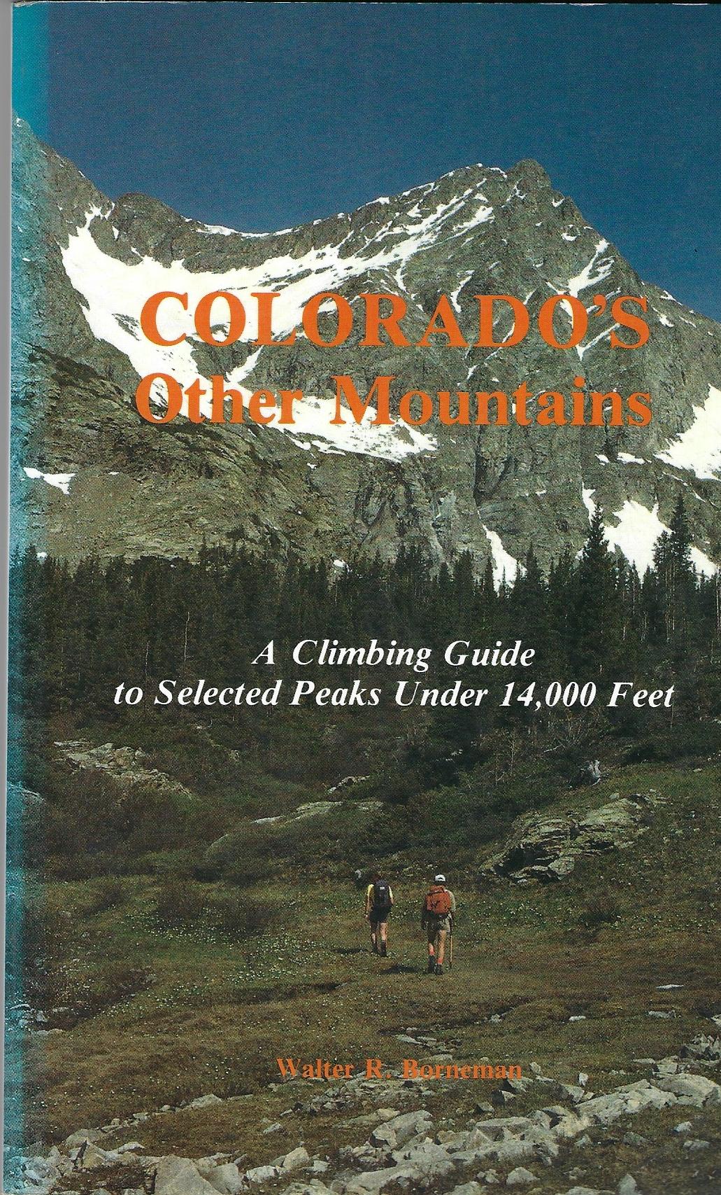 Image for Colorado's Other Mountains: Climbing Guide to Selected Peaks Under 14,000 Feet
