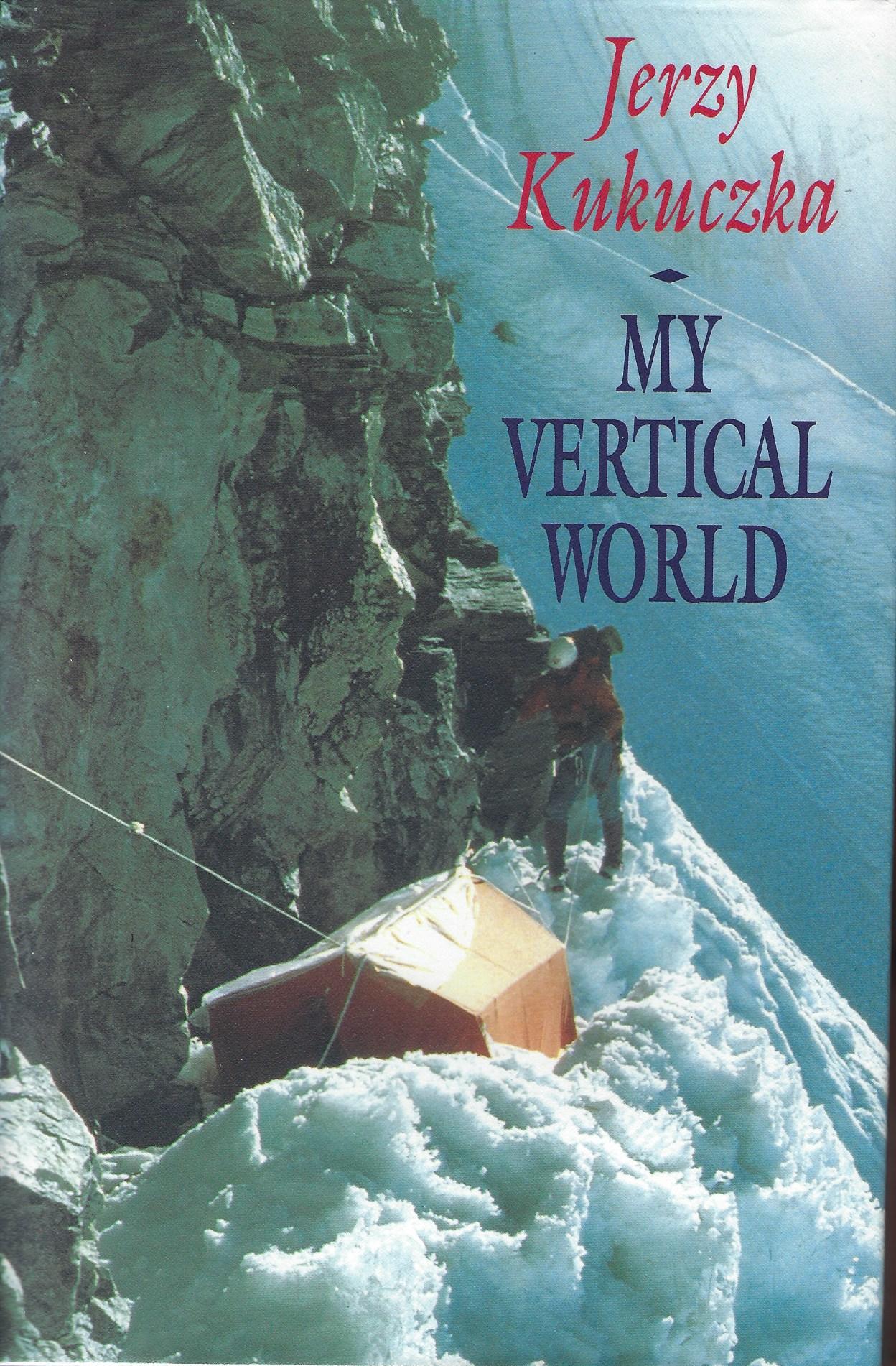 Image for My Vertical World: Climbing the 8000-Metre Peaks.