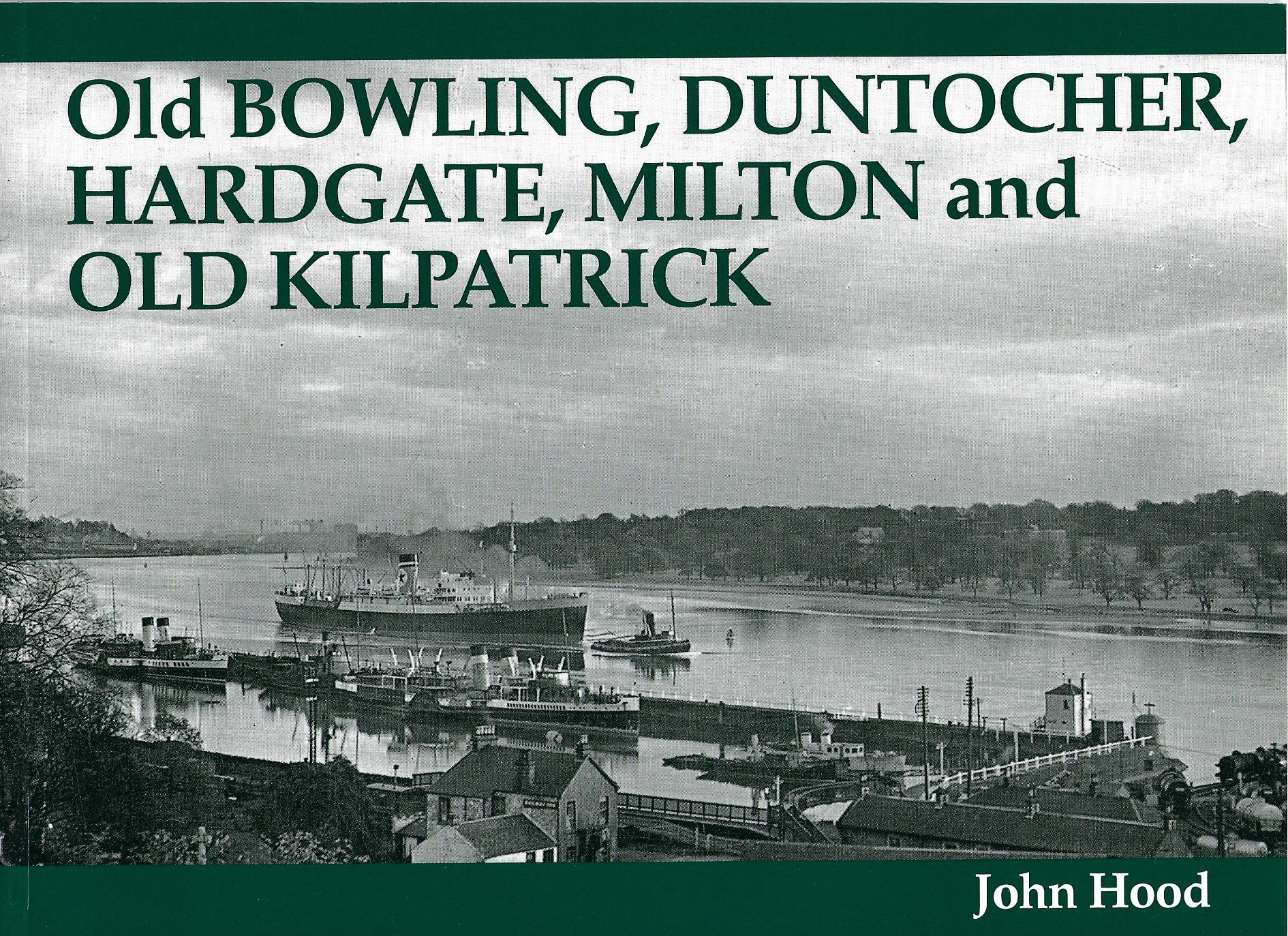 Old Bowling, Duntocher, Hardgate, Milton and Old Kilpatrick.