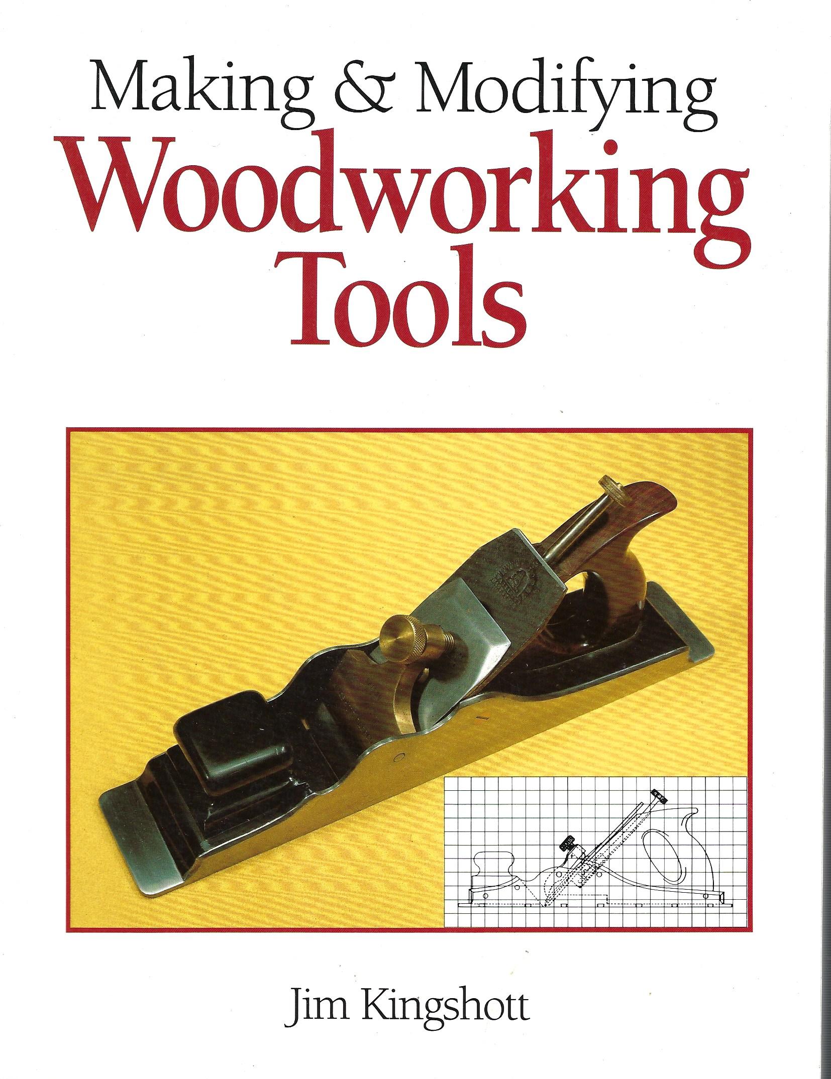 Making & Modifying Woodworking Tools.