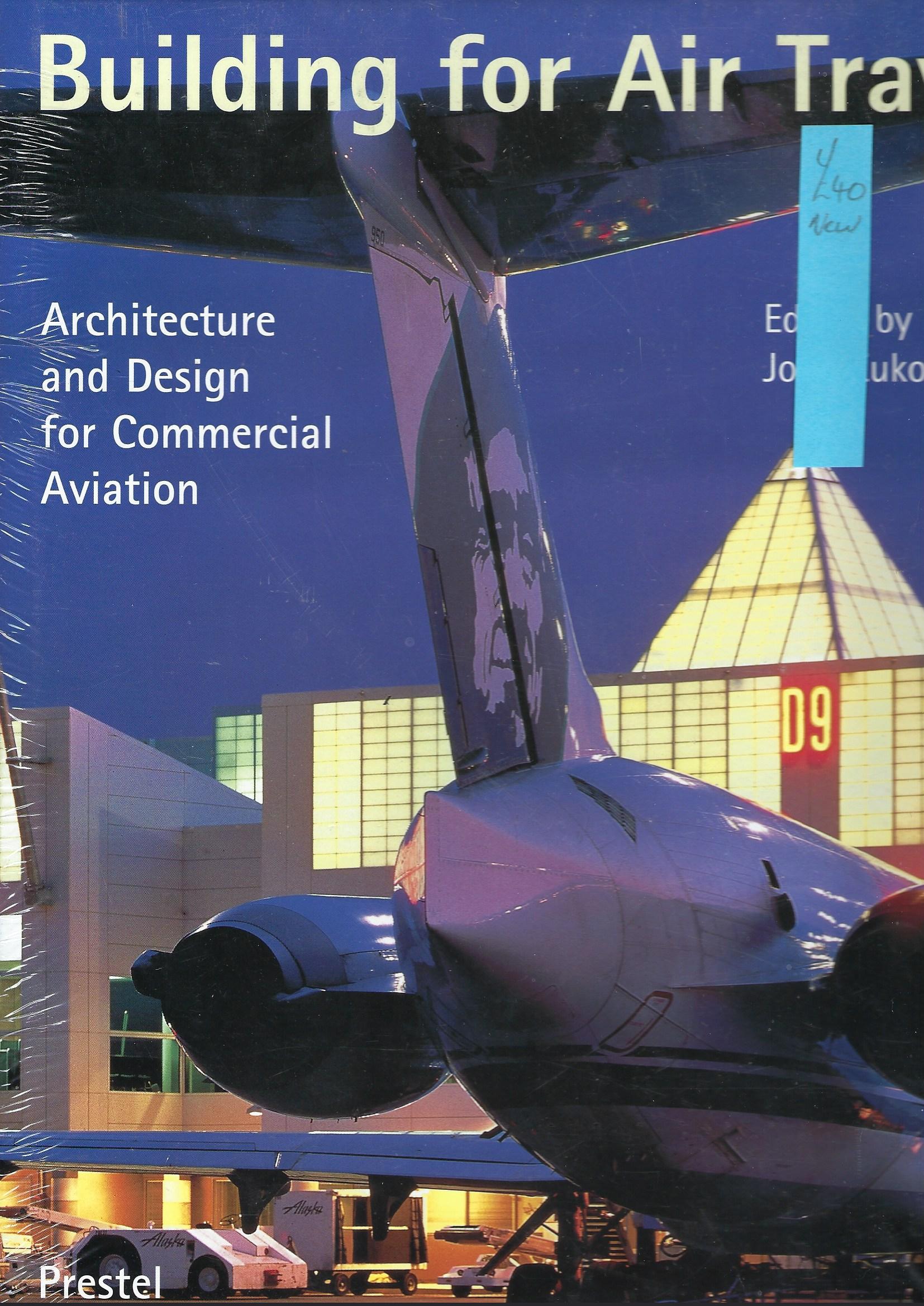 Image for Building for Air Travel: Architecture and Design for Commercial Aviation
