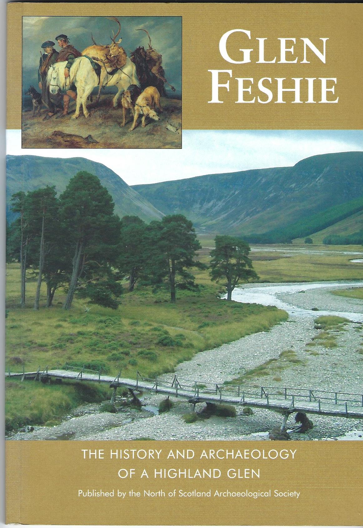 Image for Glen Feshie: The History and Archaeology of a Highland Glen