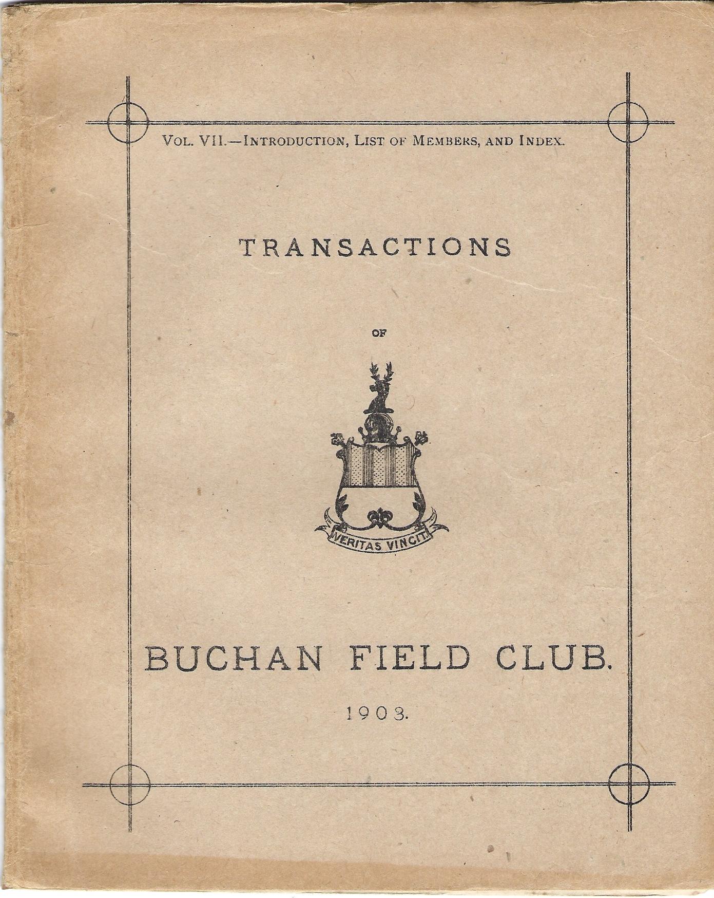 Transactions of The Buchan Field Club 1903. Vol VII Introduction, List of Members and Index.