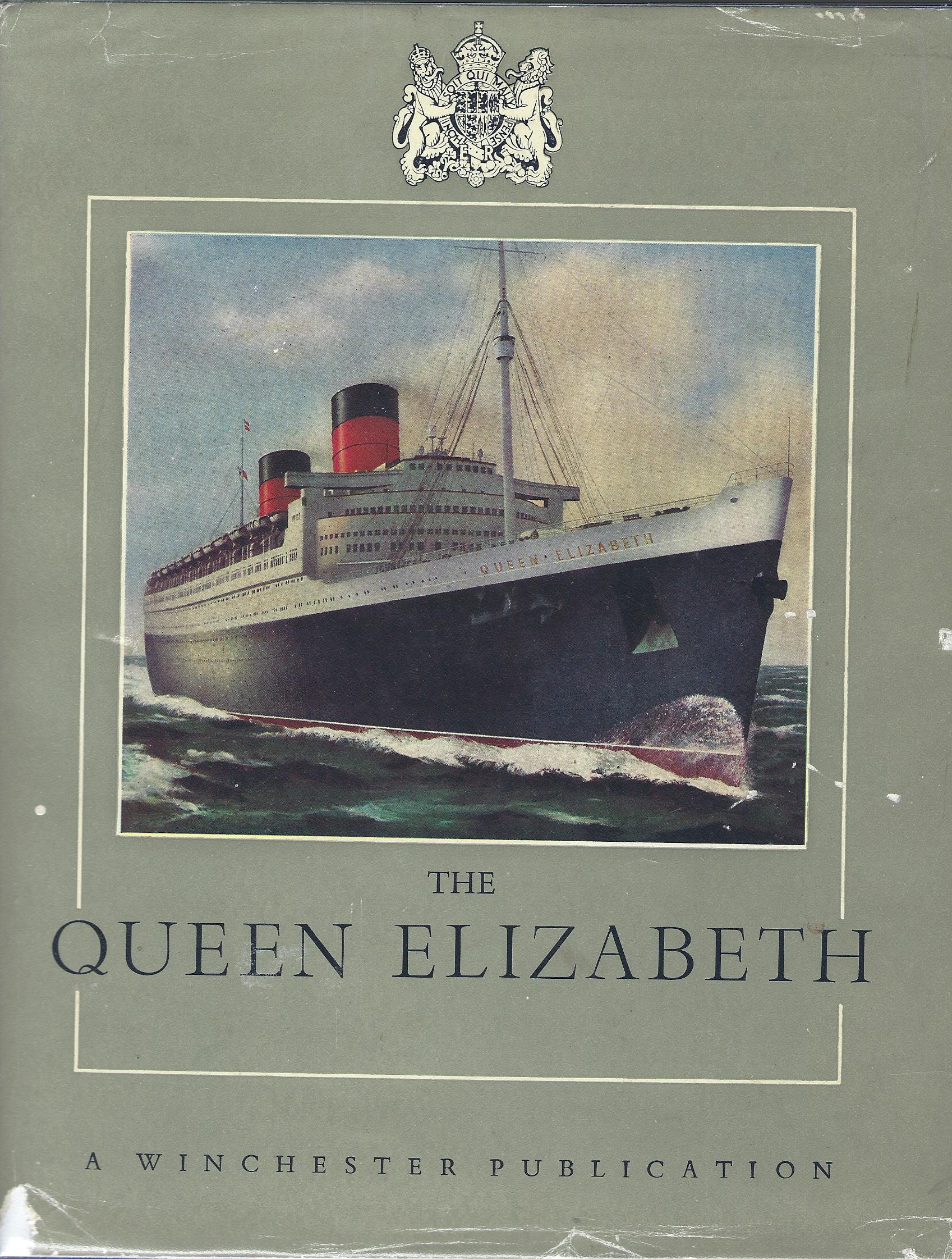 Image for The Queen Elizabeth: The World's Greatest Ship
