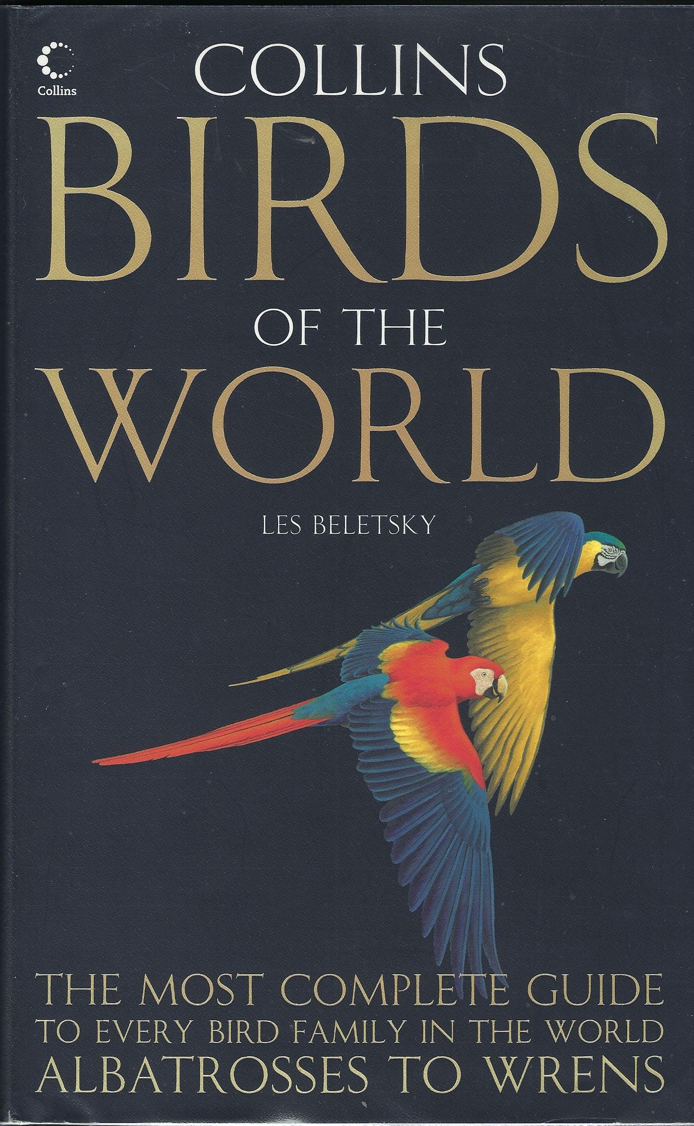 Image for Collins Birds of the World: Every bird family illustrated and explained