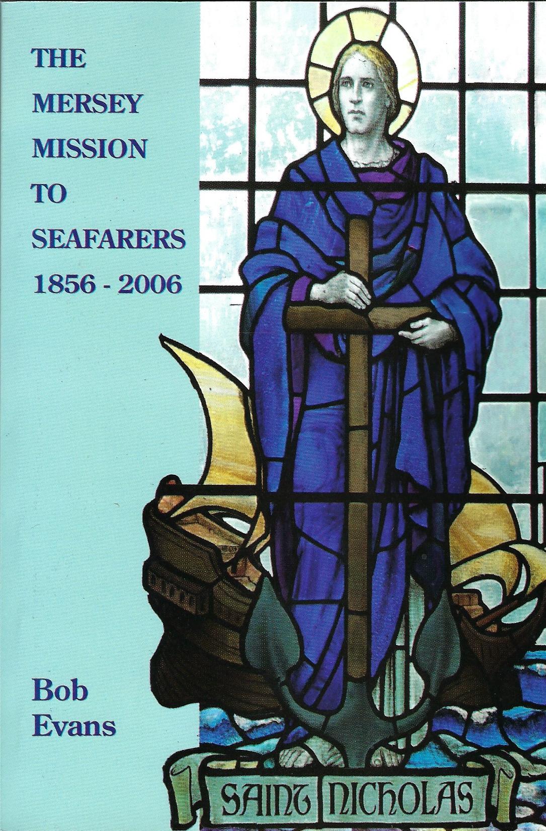 Image for The Mersey Mission to Seafarers 1856 - 2006