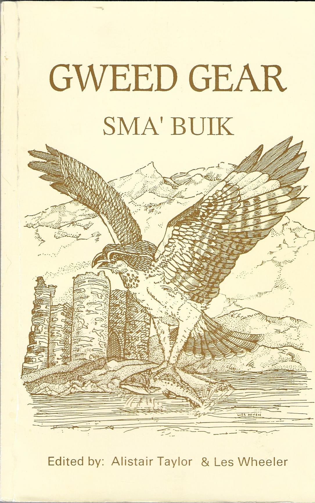 Image for Gweed Gear Sma' Buik: An Anthology of North-East Poetry, Songs and Prose.
