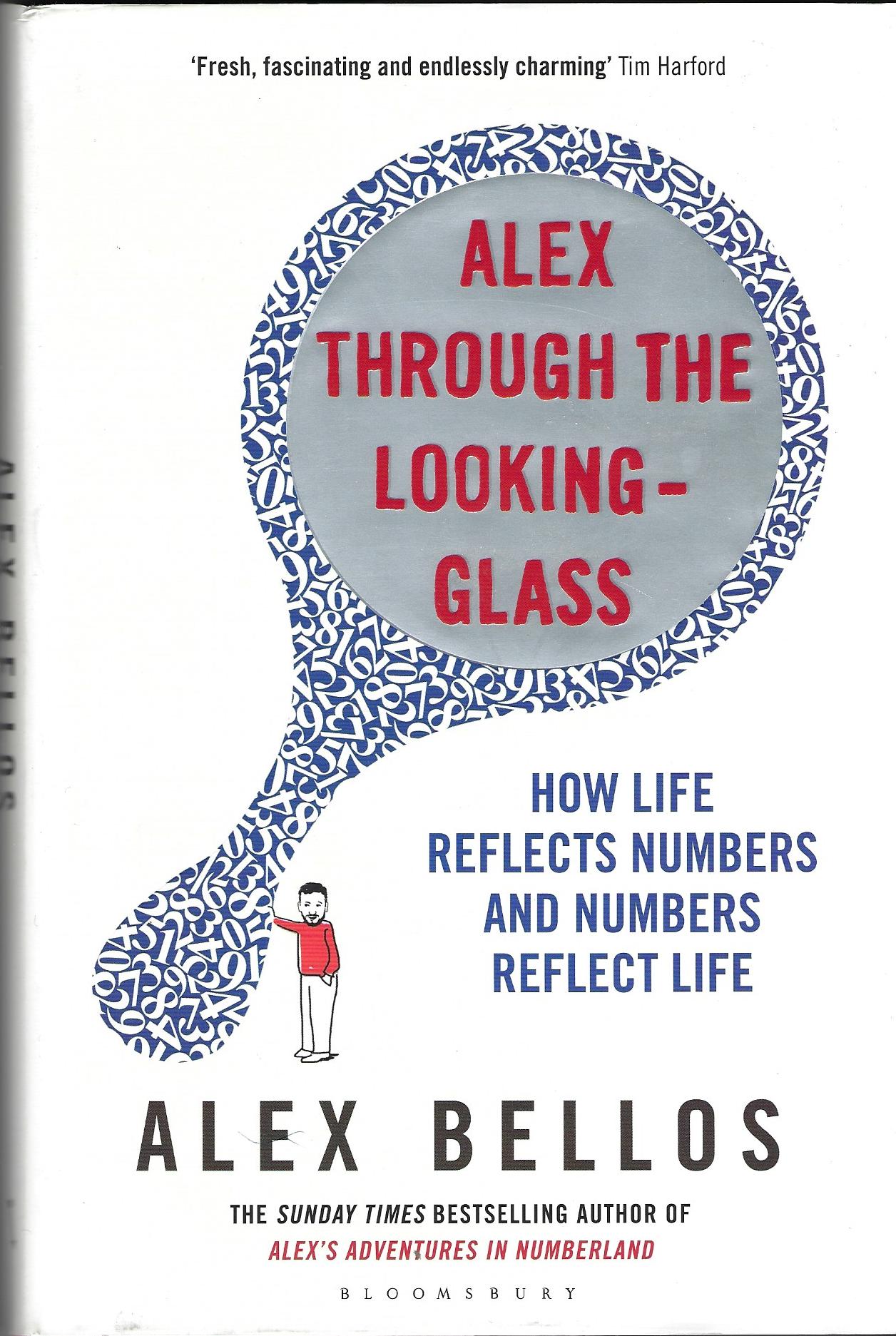 Image for Alex Through the Looking-Glass: How Life Reflects Numbers and Numbers Reflect Life