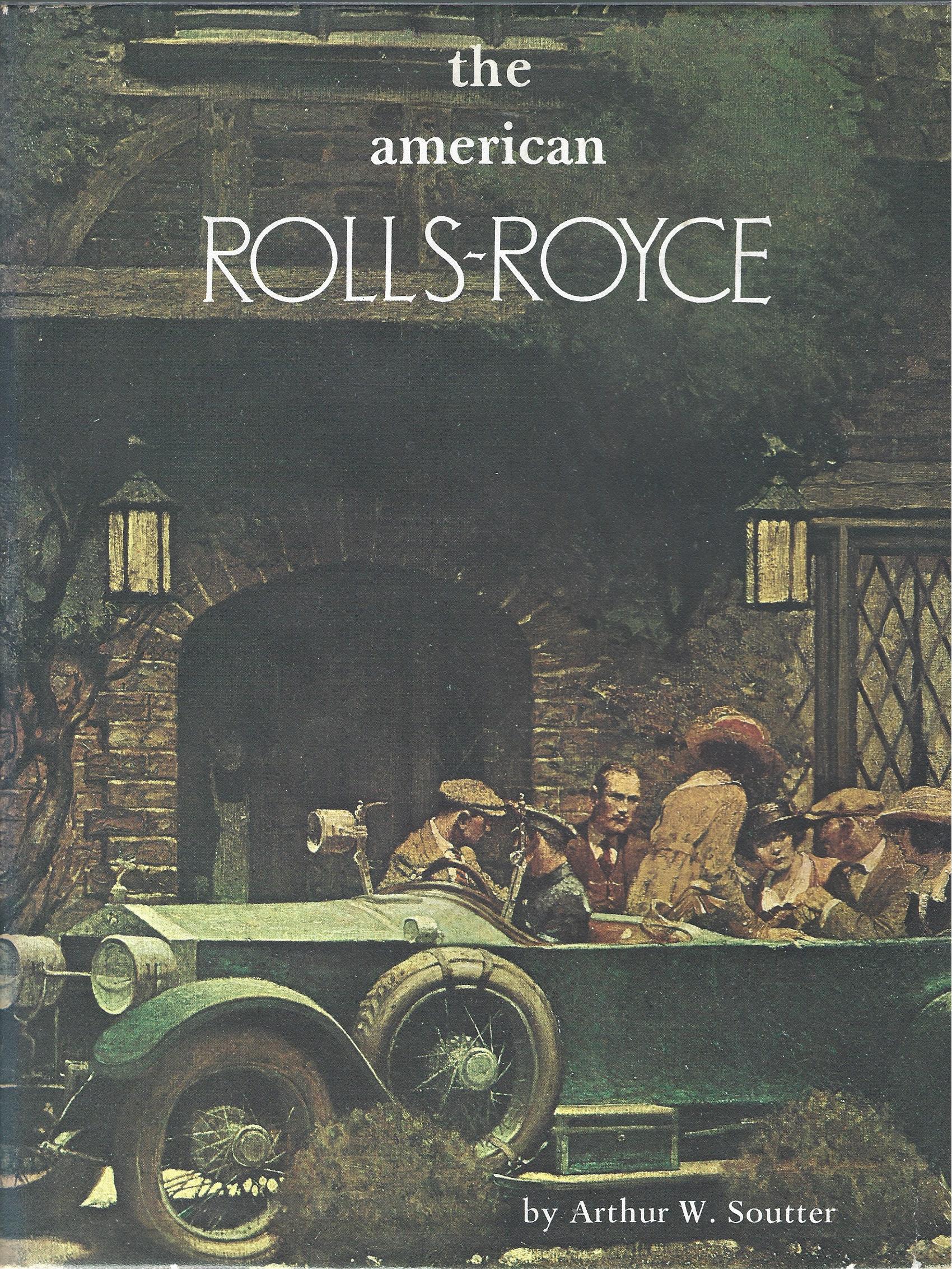 Image for The American Rolls-Royce: A Comprehensive History of Rolls-Royce of America, Inc.