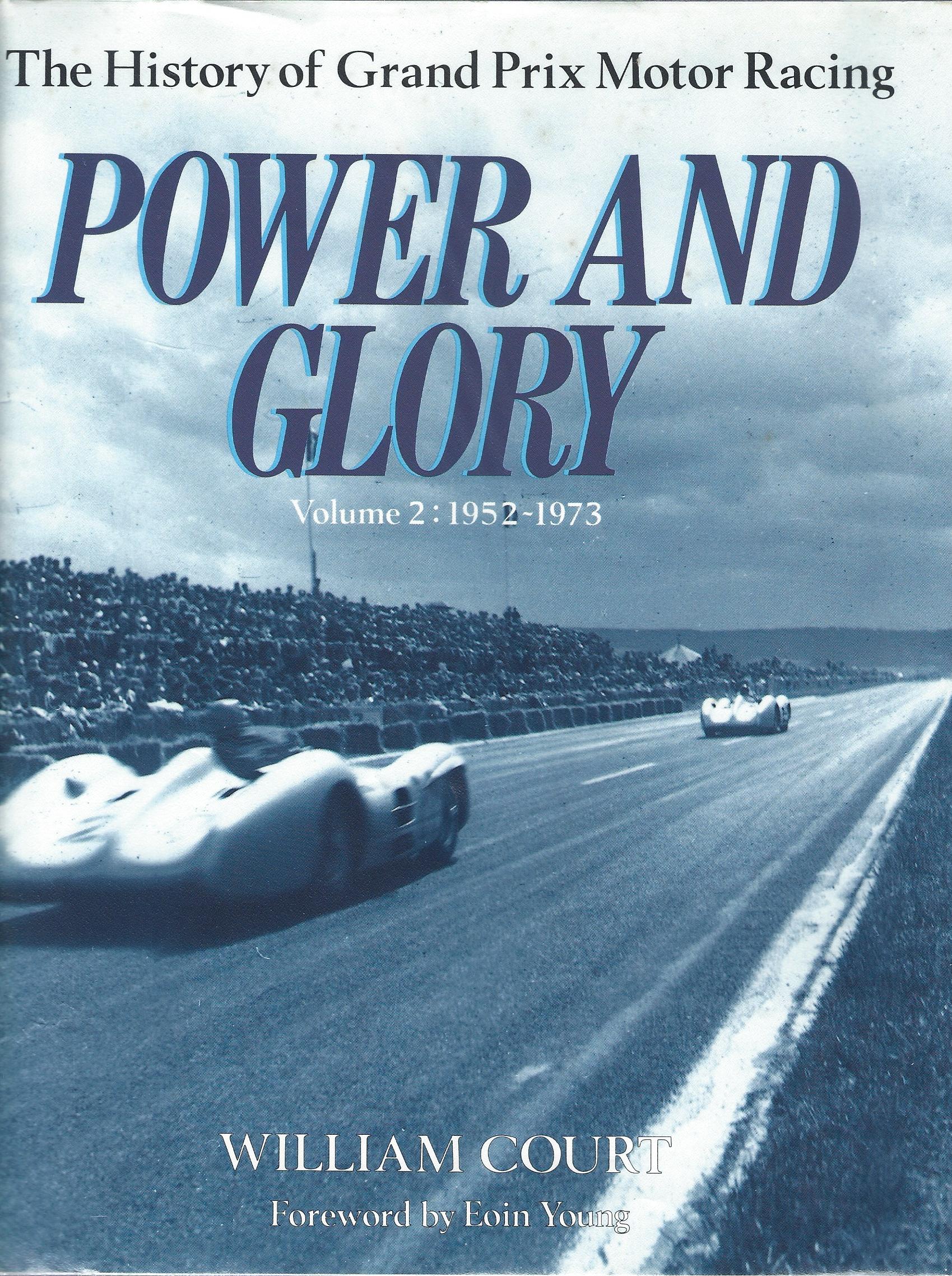 Image for Power and Glory: The History of Grand Prix Motor Racing Volume 2: 1952-1973