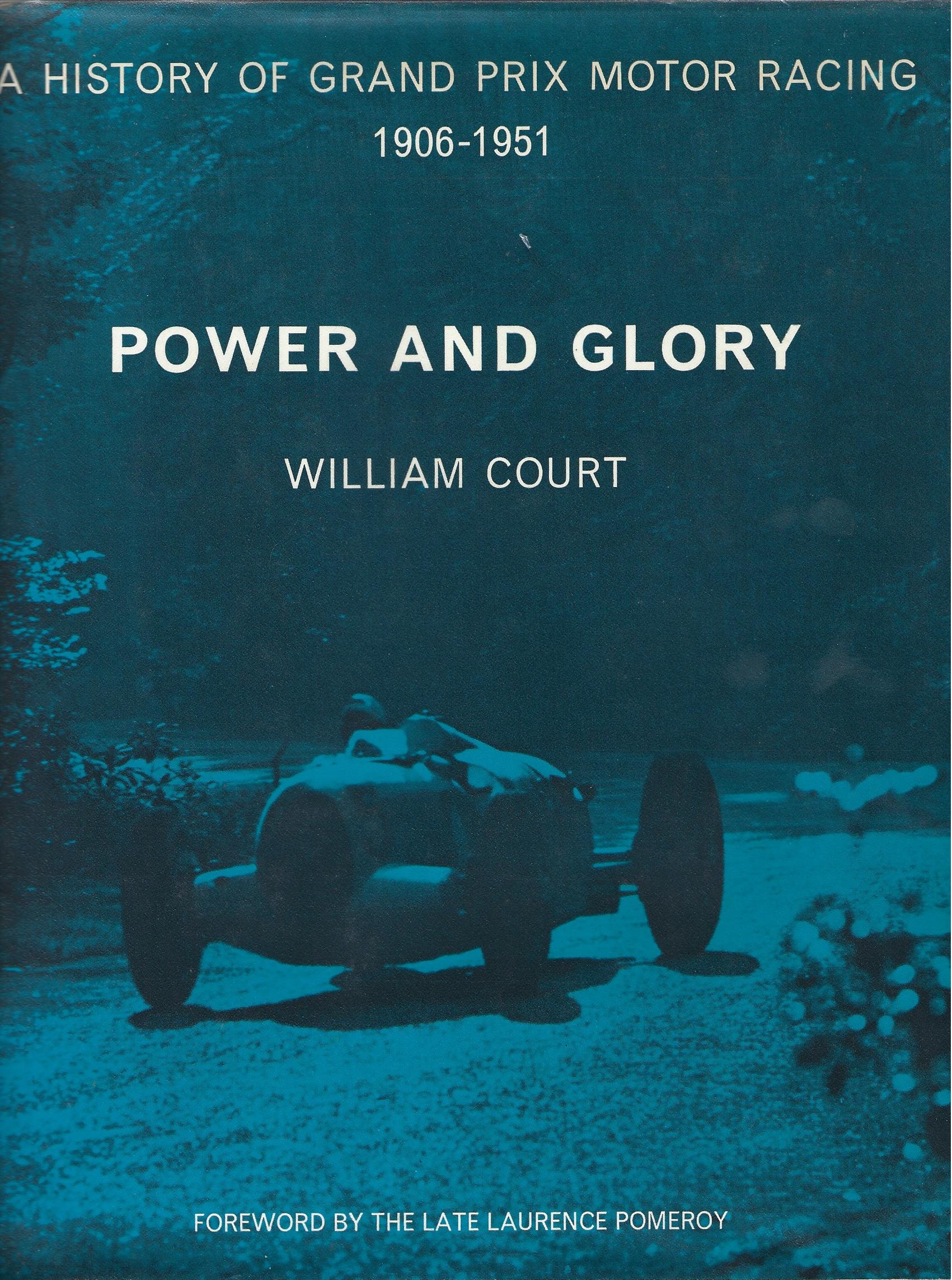 Image for Power and Glory: A History of Grand Prix Motor Racing 1906-1951