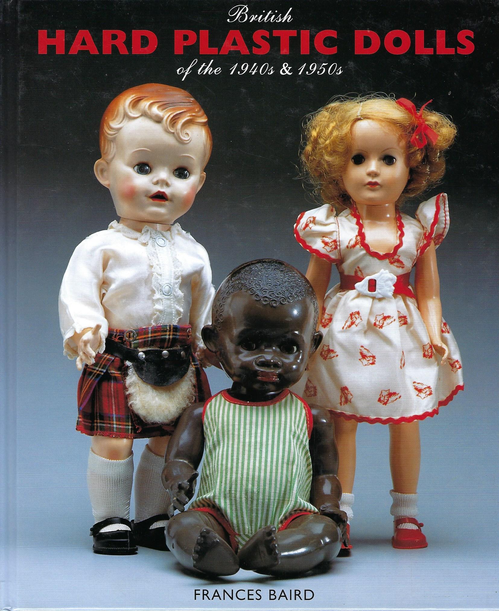 Image for British Hard Plastic Dolls, 1946-1960: Including Composition and Vinyl