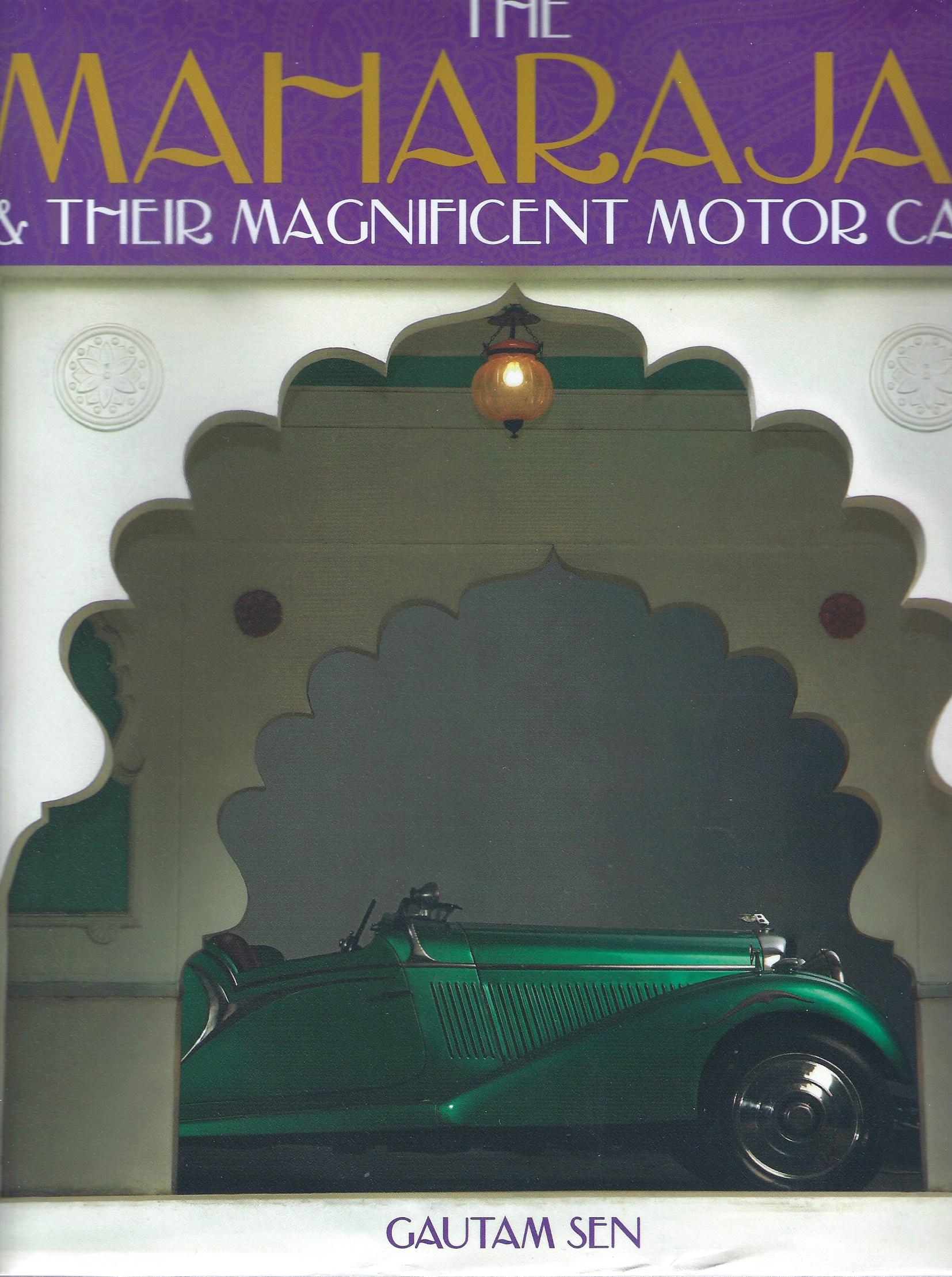 Image for The Maharajas & Their Magnificent Motor Cars