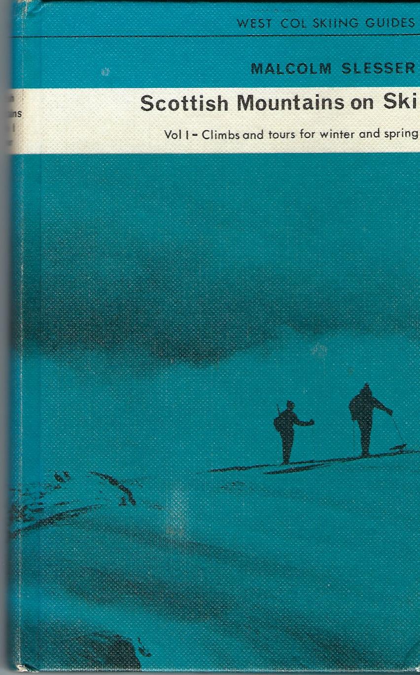 Image for Scottish Mountains on Ski,Vol 1 - Climbs and Tours for Winter and Spring