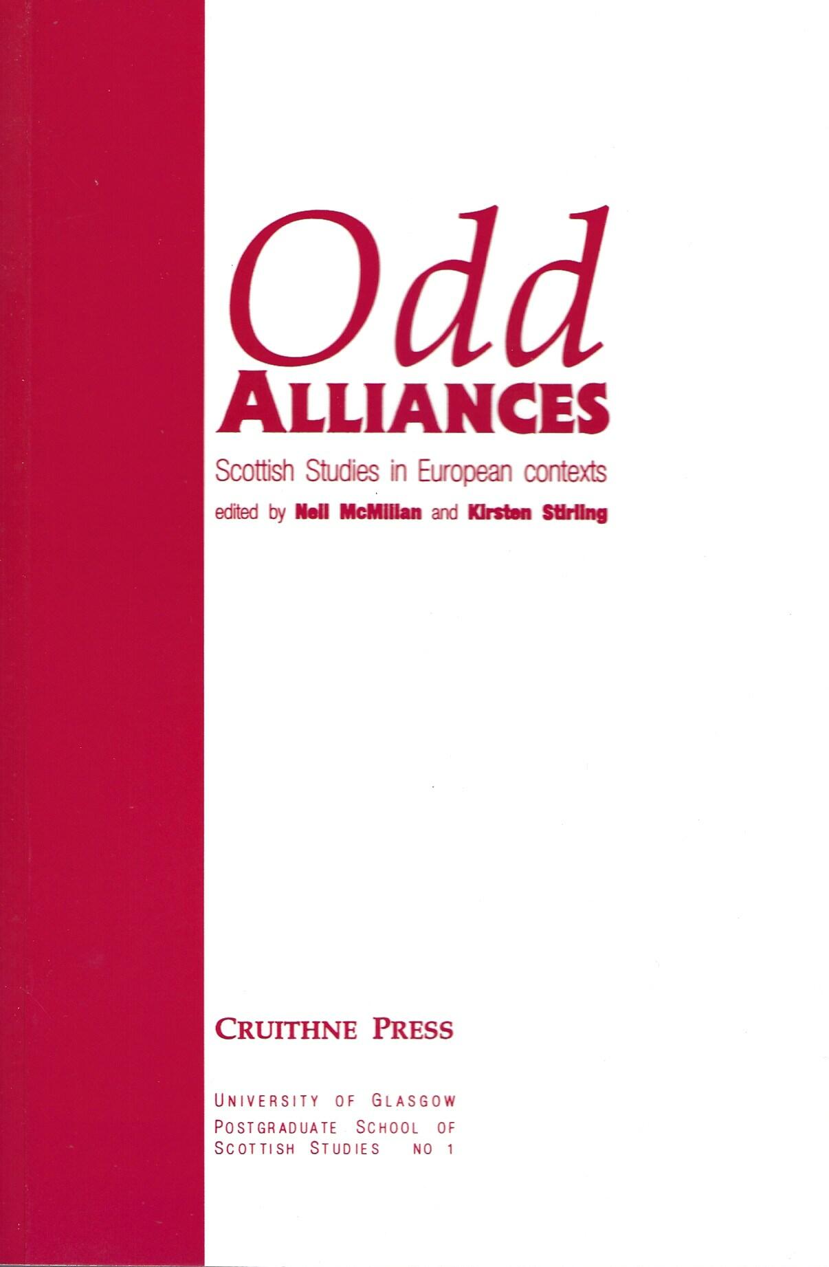 Odd Alliances: Scottish Studies in European Contexts: No. 1 (Postgraduate School of Scottish Studies S.)