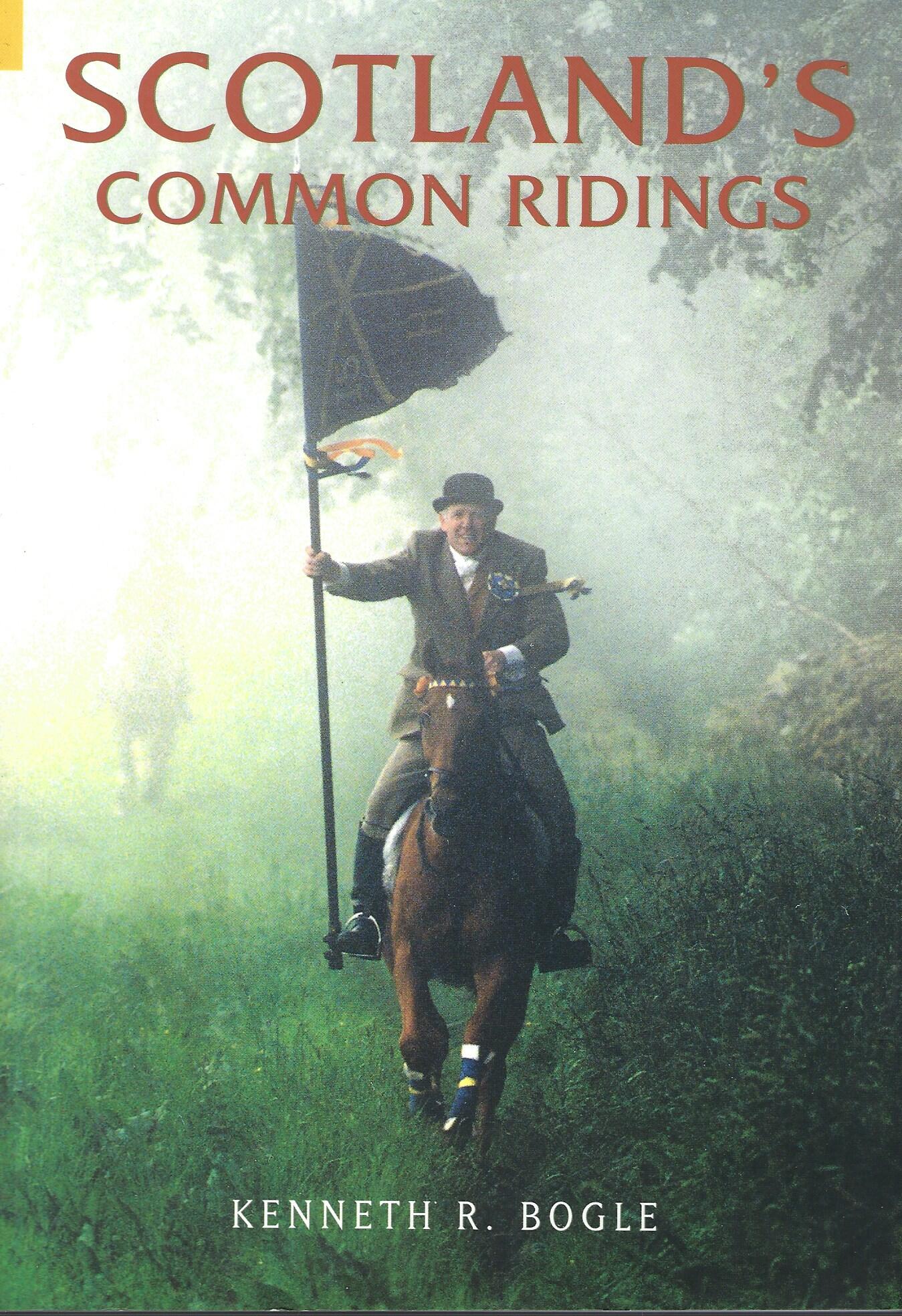 Scotland's Common Ridings (Revealing History (Paperback))