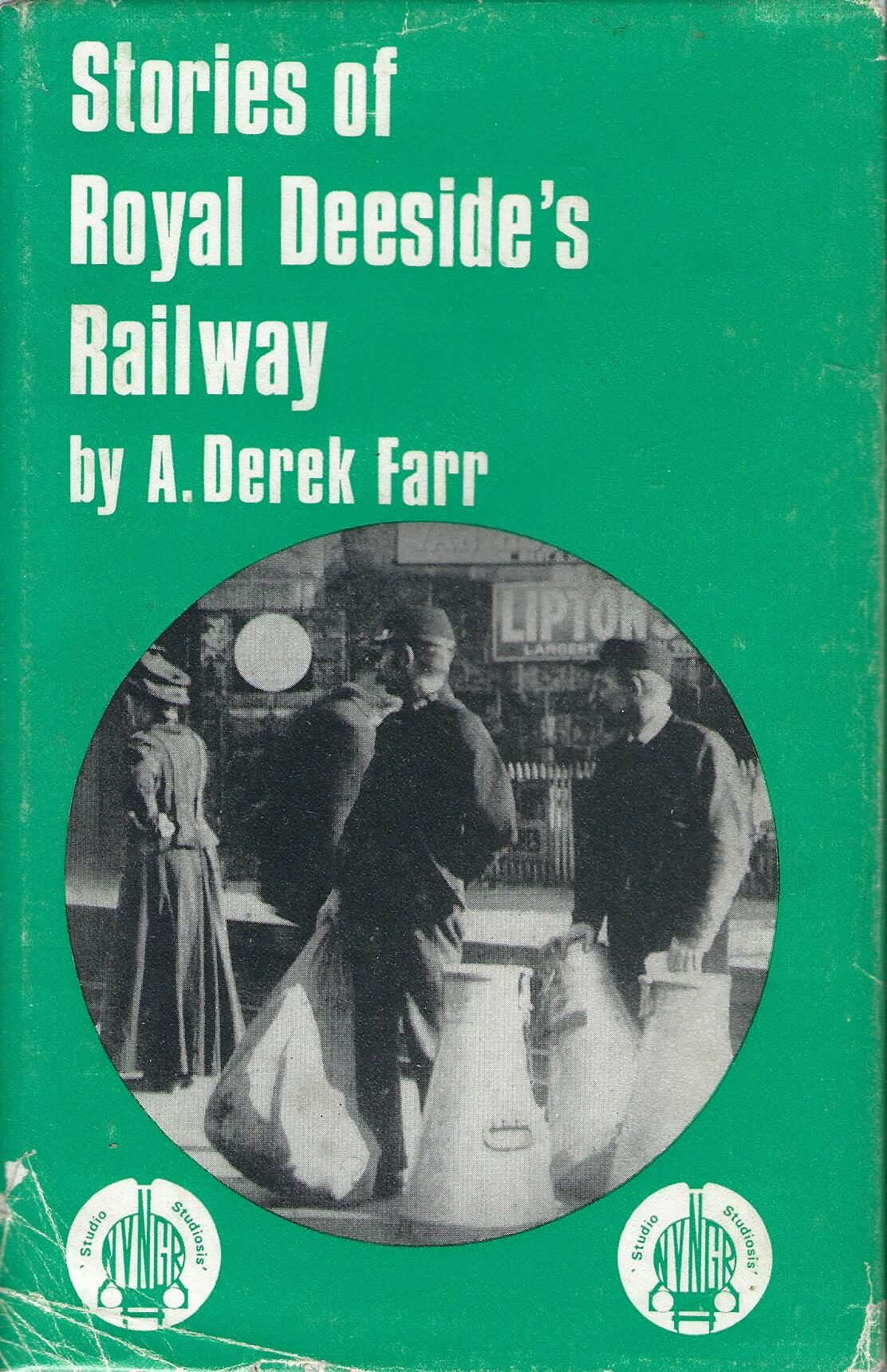 Stories of Royal Deeside's Railway.
