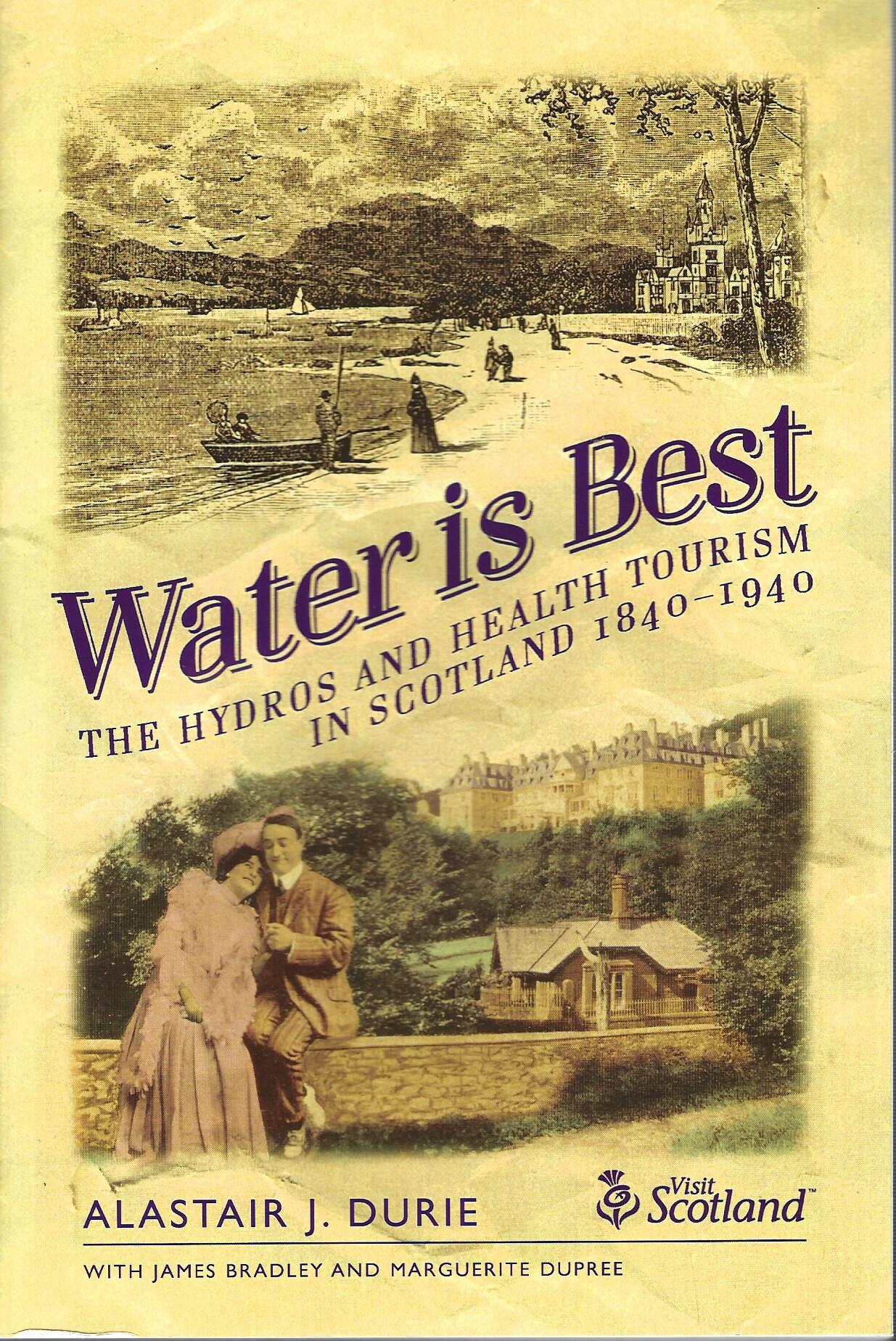 Water Is Best: The Hydros and Health Tourism in Scotland 1840-1940