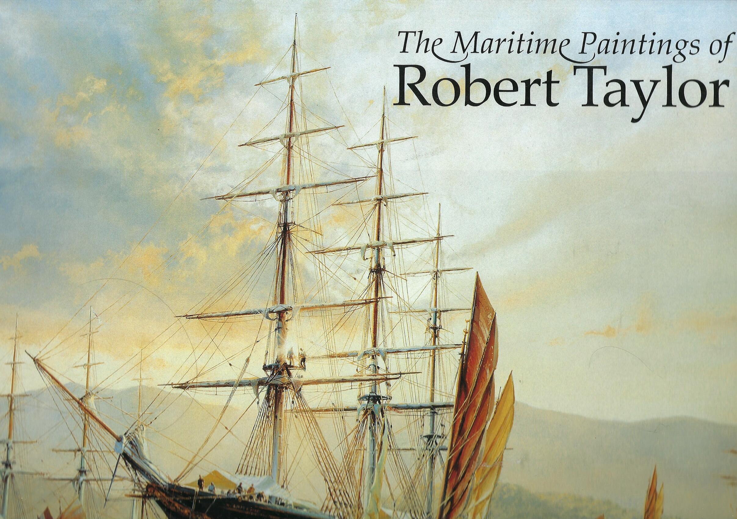 The Maritime Paintings of Robert Taylor