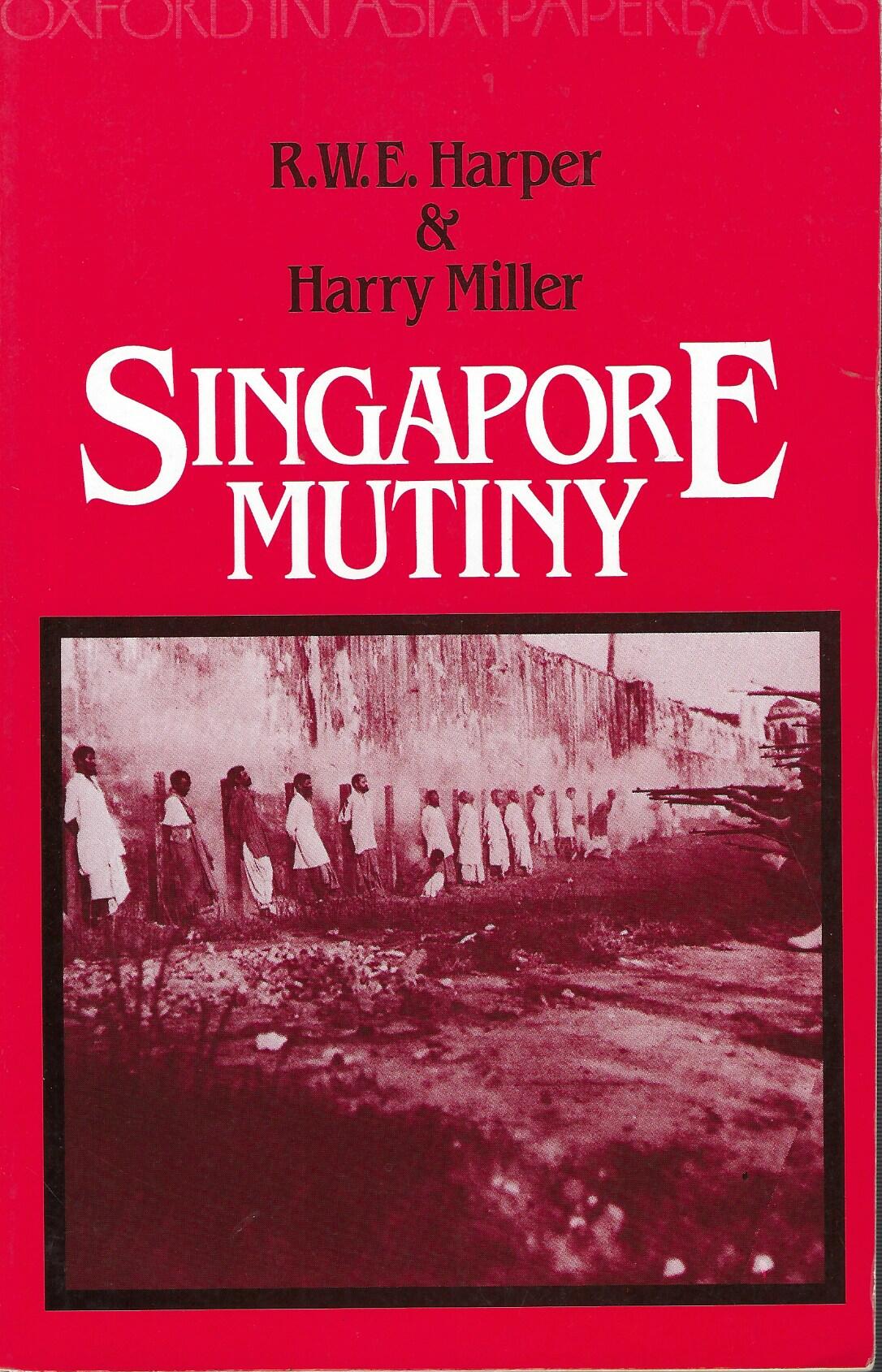 Singapore mutiny (Oxford in Asia paperbacks)