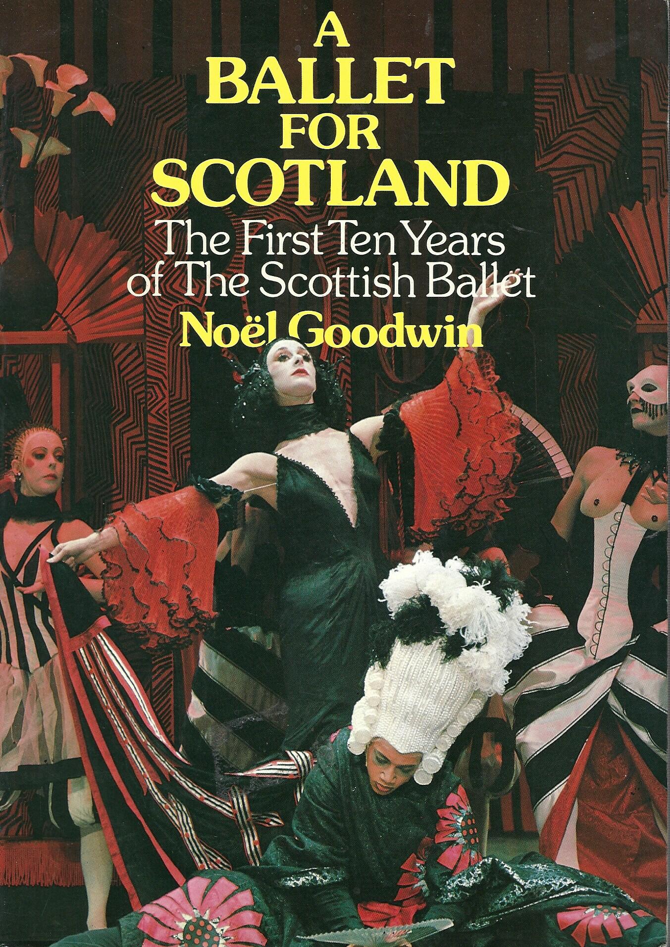 A Ballet for Scotland: The First Ten Years of the Scottish Ballet