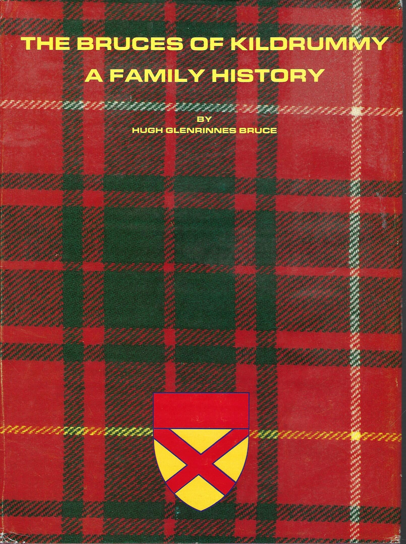 The Bruces of Kildrummy: A Family History
