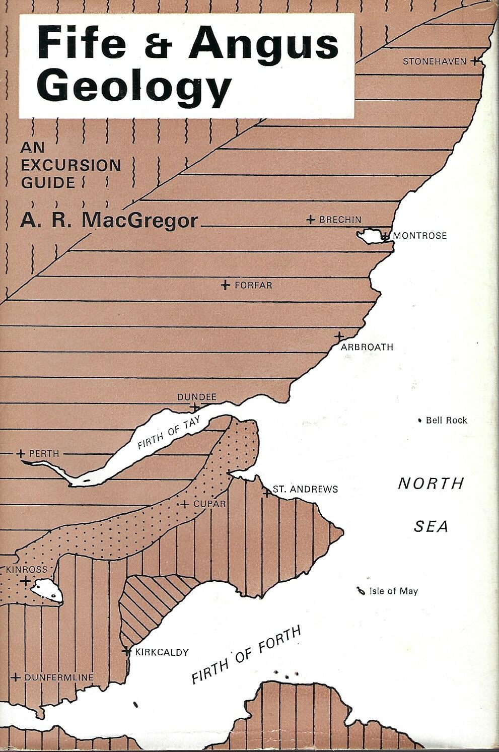 Fife and Angus Geology: An Excursion Guide