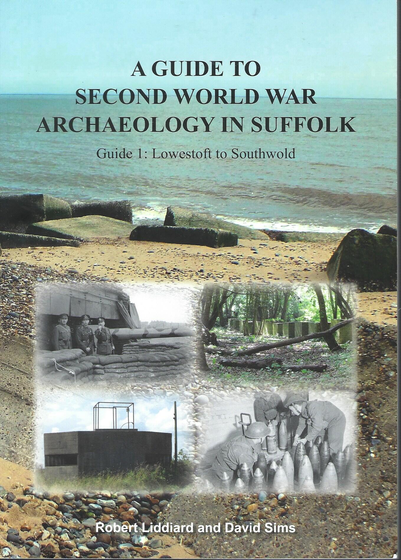 A Guide to Second World War Archaeology in Suffolk (Four Volumes)