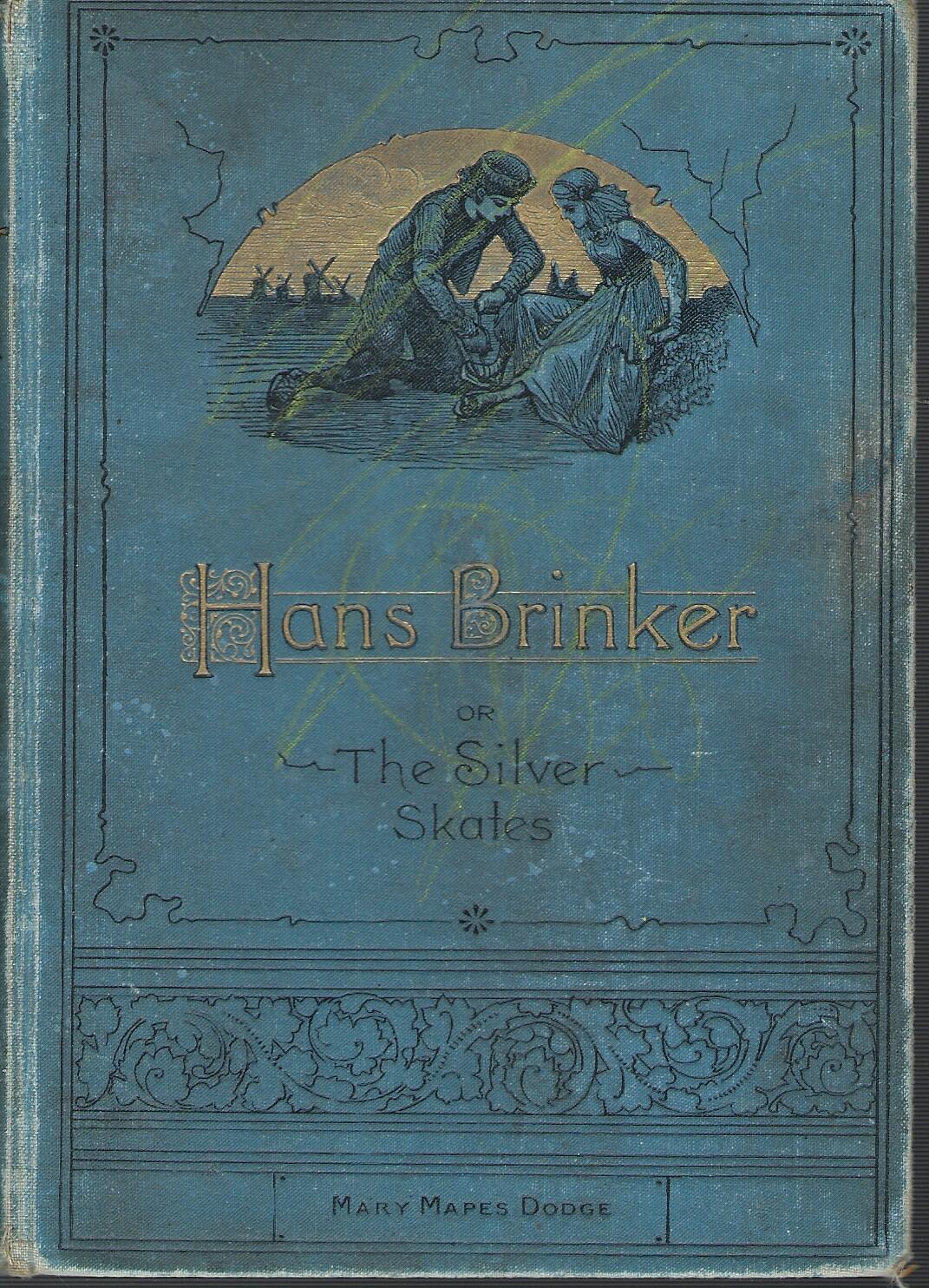 Hans Brinker or The Silver Skates
