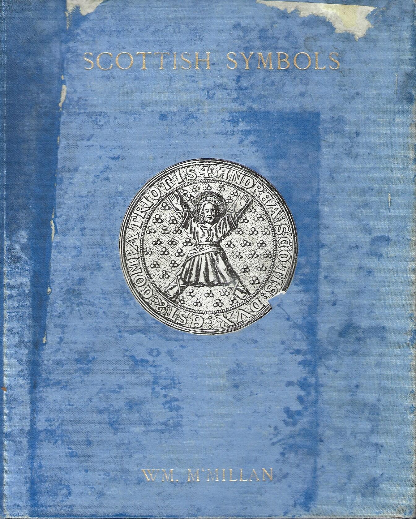 Scottish Symbols: Royal, National & Ecclesiastical, Their History and Heraldic Significance