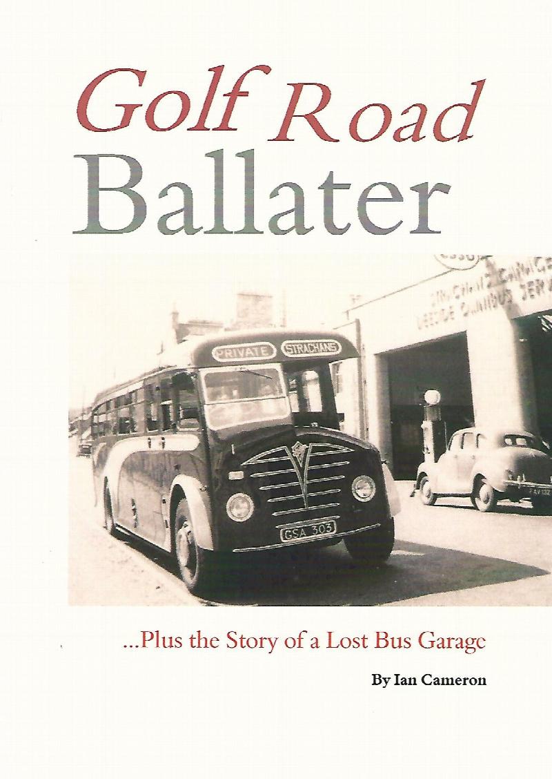 Image for Golf Road Ballater: Plus the Story of a Lost Bus Garage.