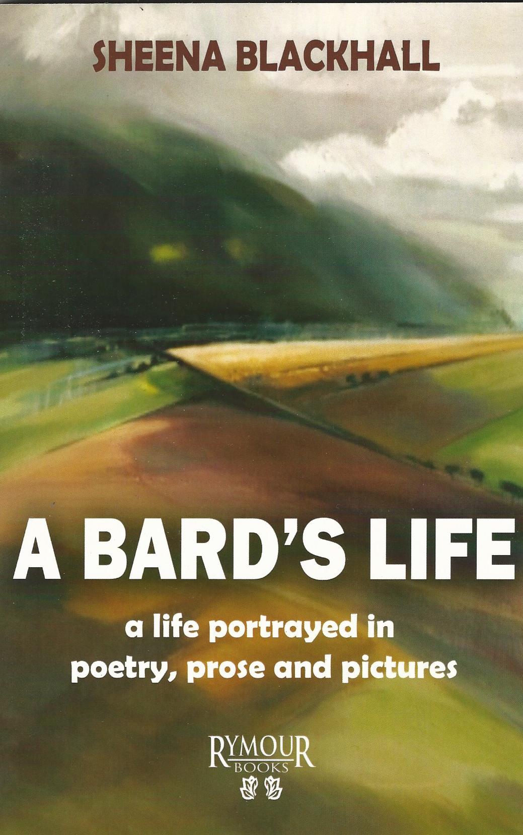 Image for A Bard's Life: A Life Portrayed in Poetry, Prose and Pictures