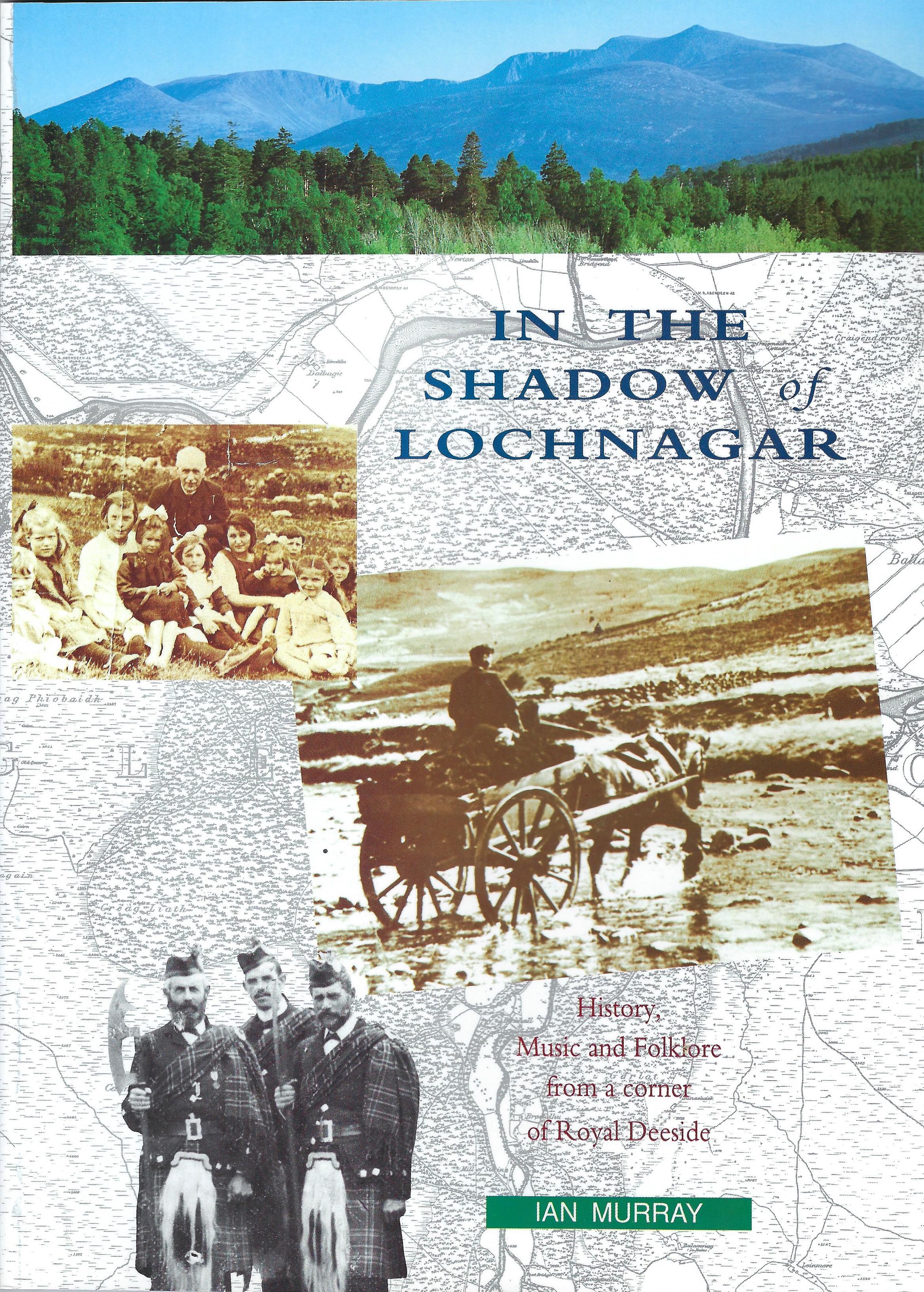 Image for In The Shadow of Lochnagar: History, Music and Folklore from a corner of Royal Deeside.